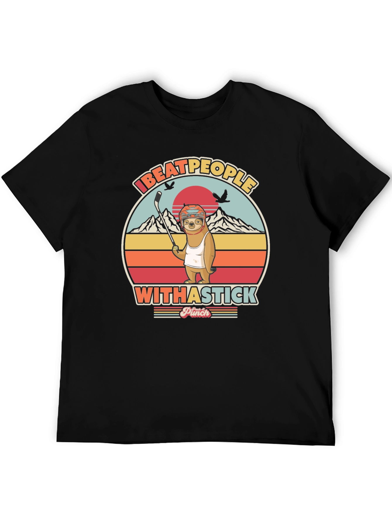 I Beat People With A Stick T-Shirt