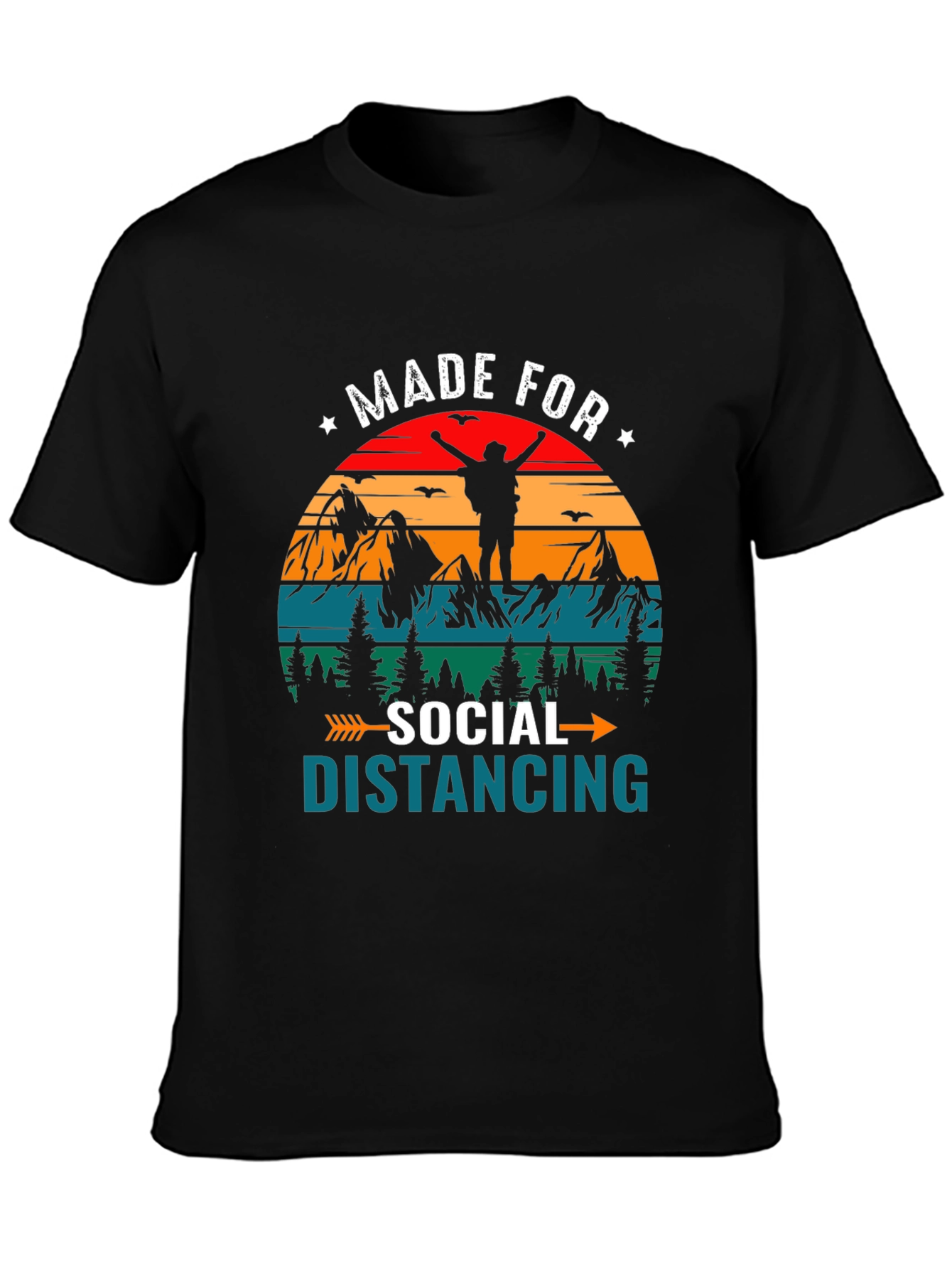 Made for Social Distancing Hiking T-Shirt