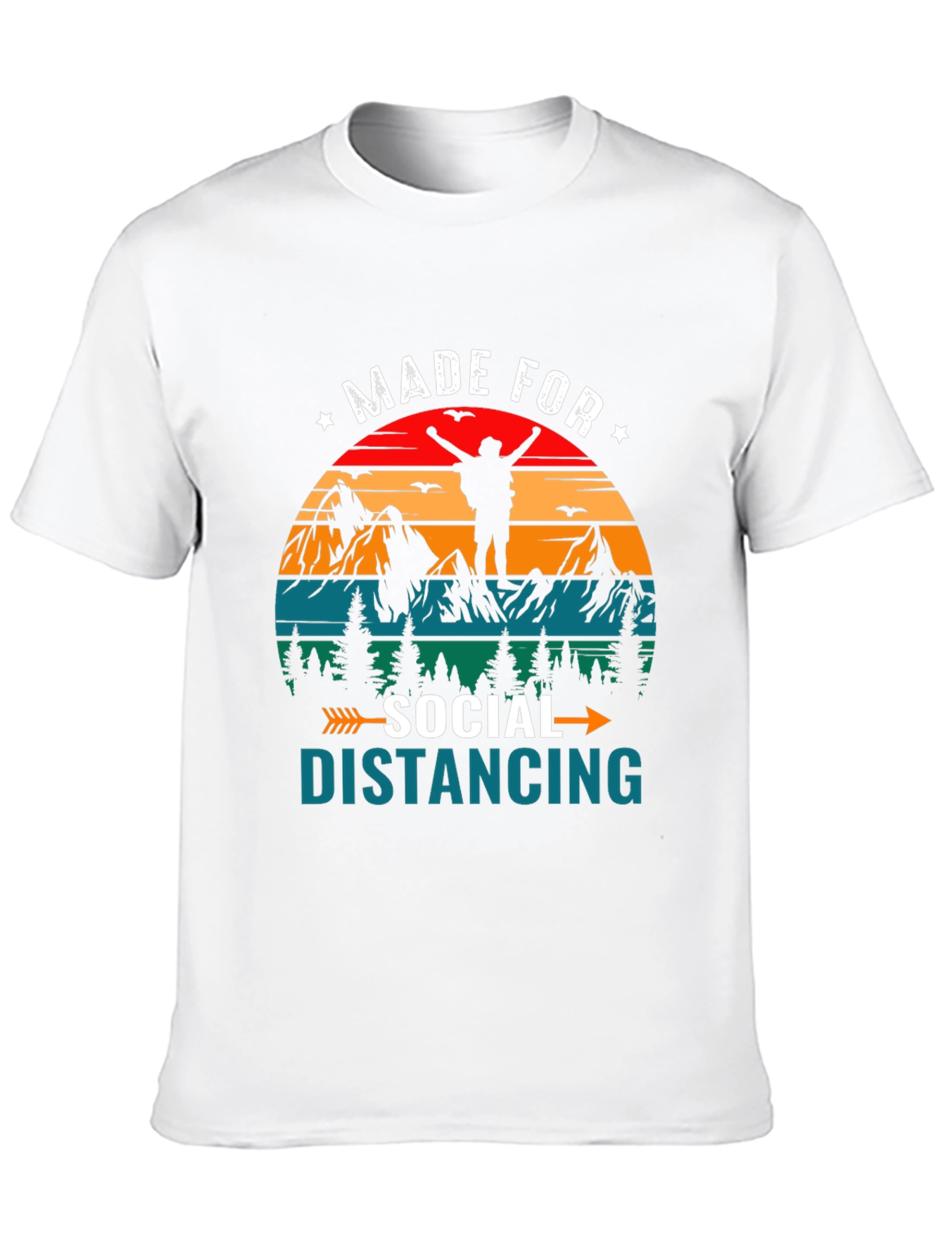 Made for Social Distancing Hiking T-Shirt