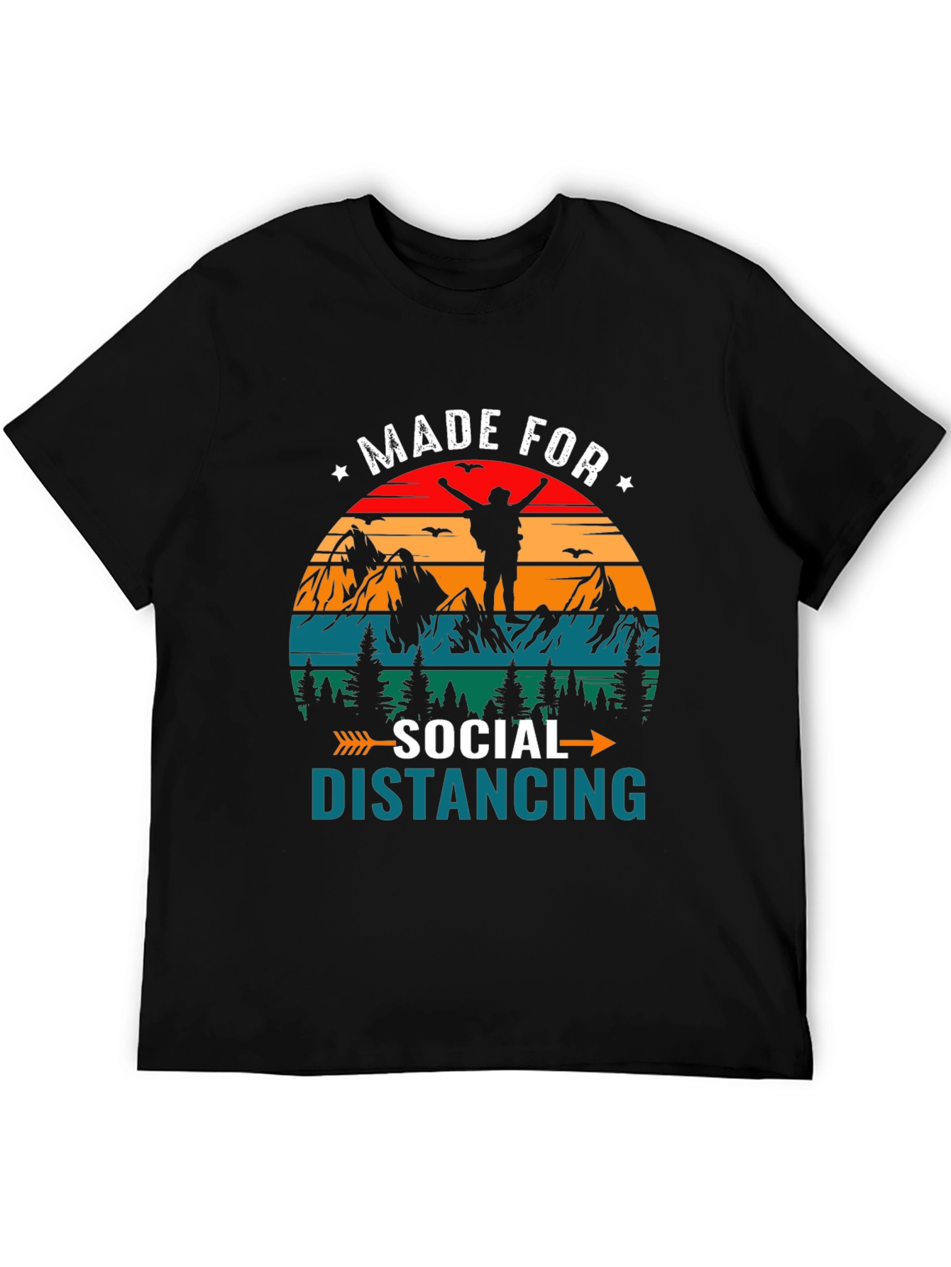 Made for Social Distancing Hiking T-Shirt