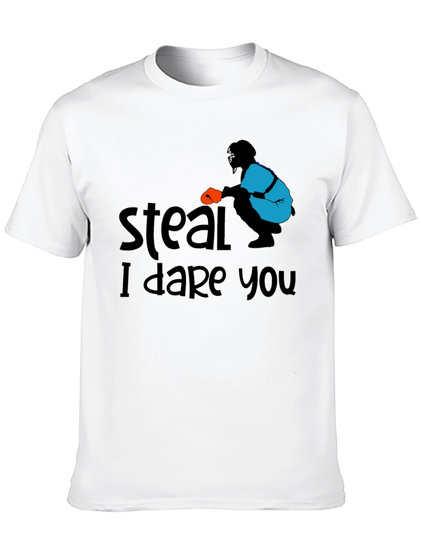Steal I Dare You Baseball T-Shirt