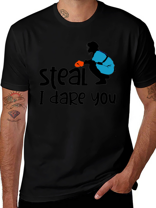 Steal I Dare You Baseball T-Shirt