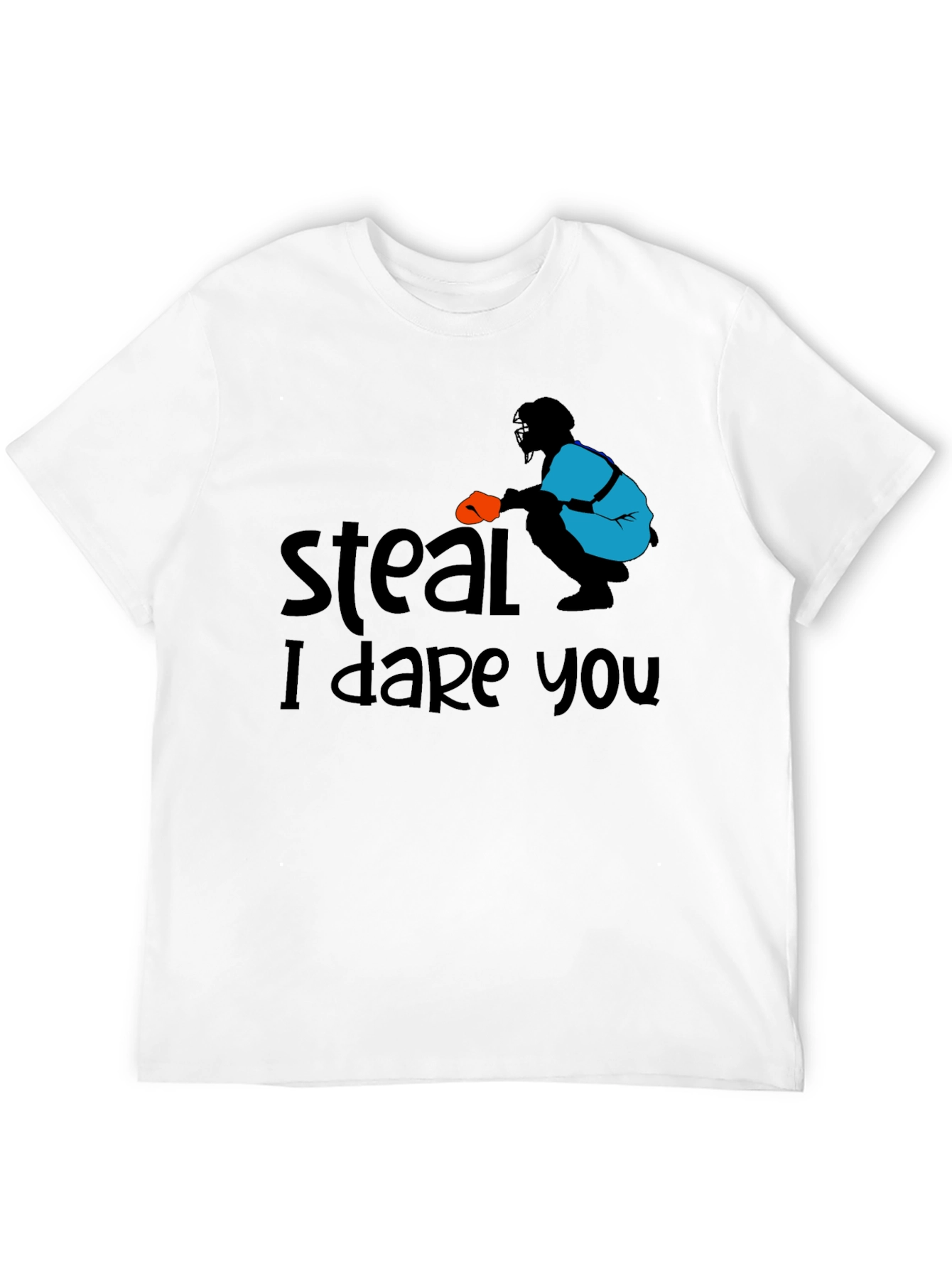 Steal I Dare You Baseball T-Shirt