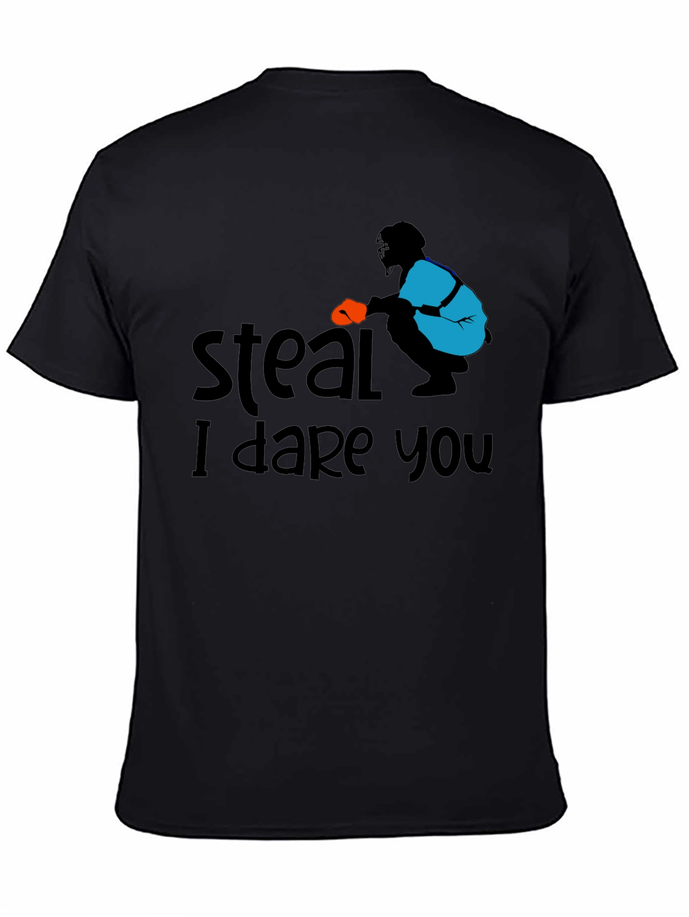 Steal I Dare You Baseball T-Shirt