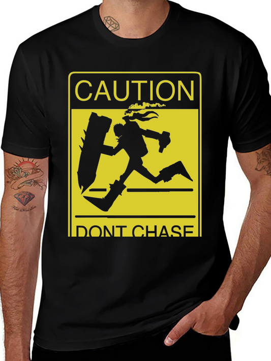 Caution Dont Chase Graphic T-Shirt