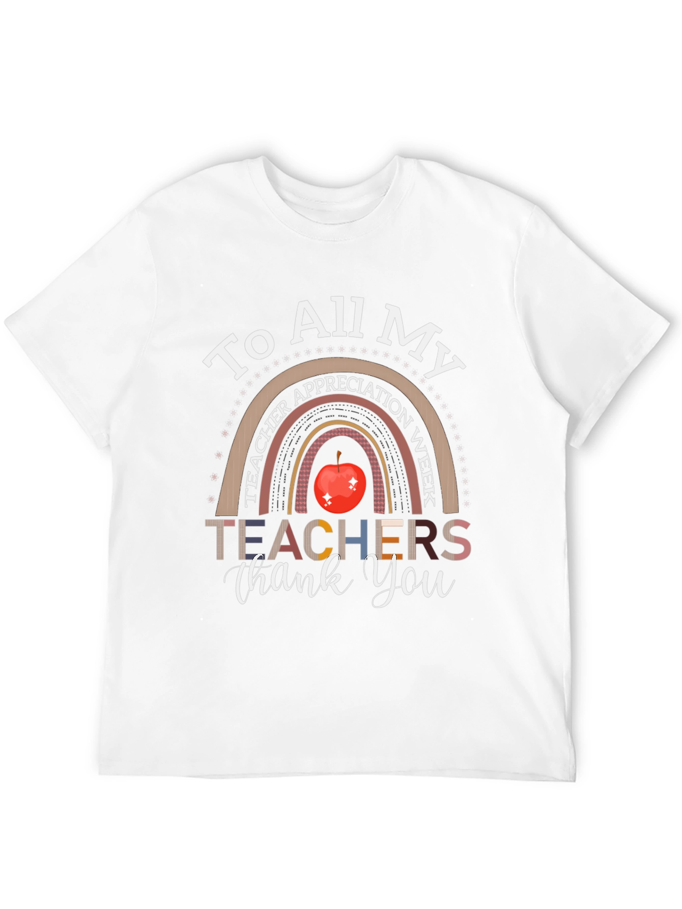 Teacher Appreciation Week T-Shirt