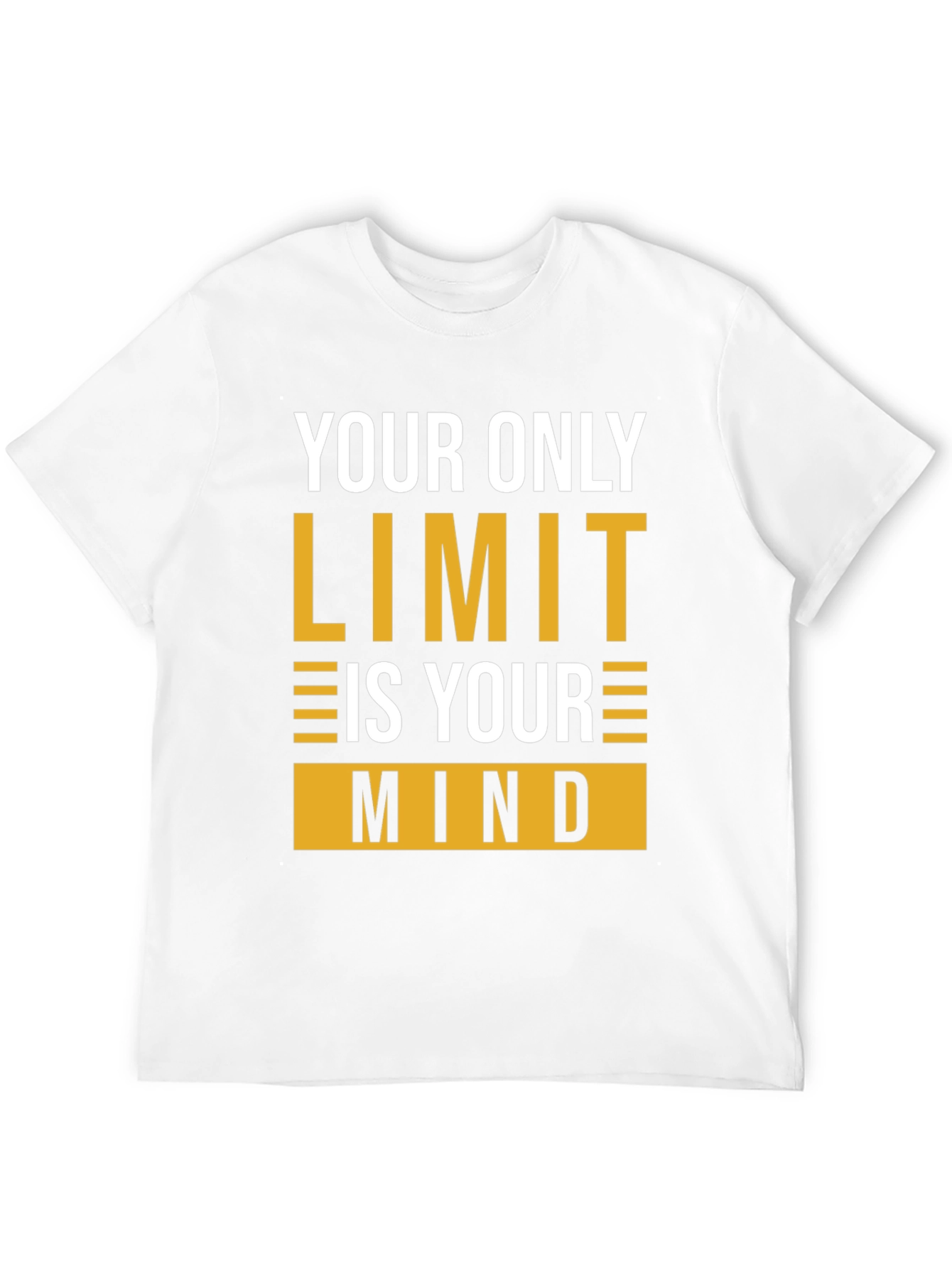 Motivational Mindset T-Shirt - Your Only Limit