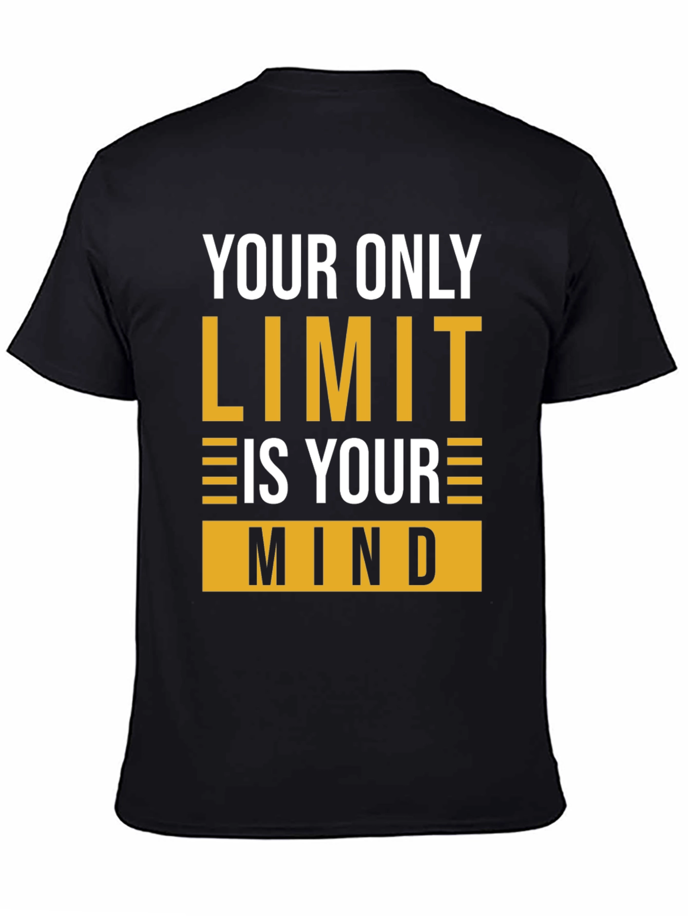 Motivational Mindset T-Shirt - Your Only Limit