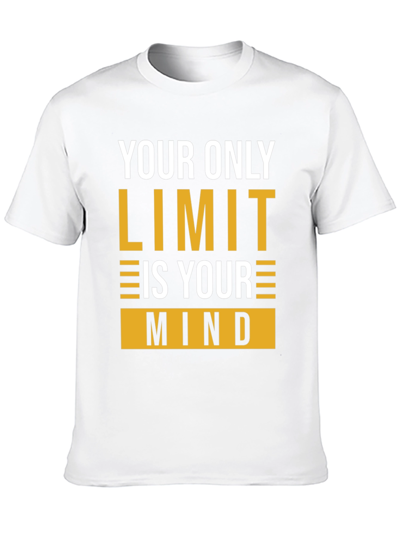 Motivational Mindset T-Shirt - Your Only Limit