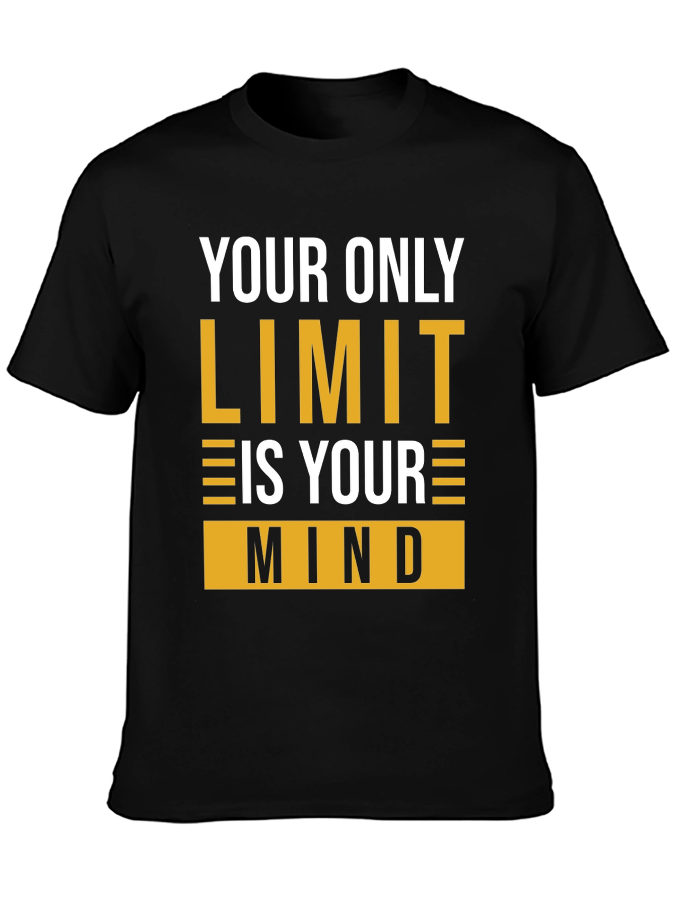 Motivational Mindset T-Shirt - Your Only Limit