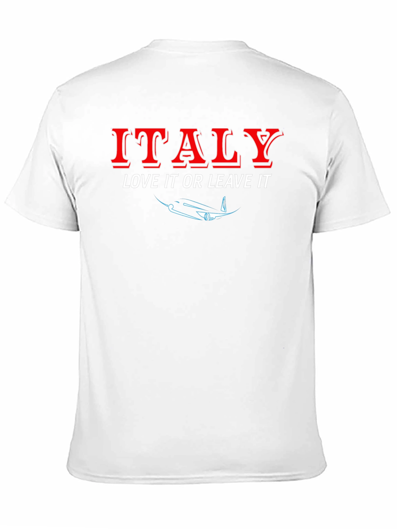 Italy Love It Or Leave It T-Shirt