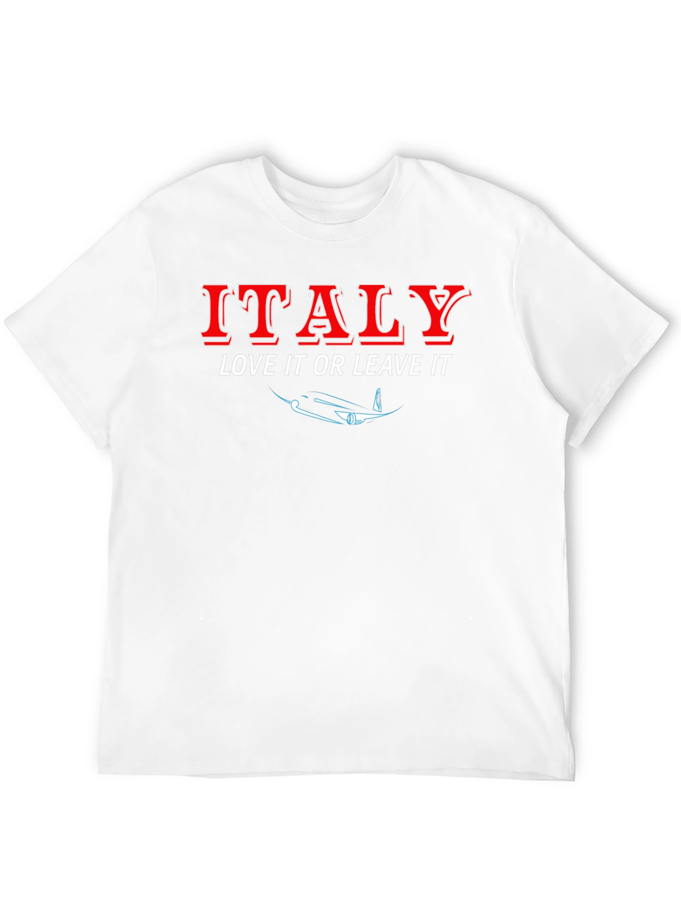 Italy Love It Or Leave It T-Shirt