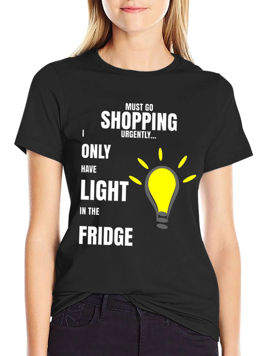 Must Go Shopping Urgently T-Shirt
