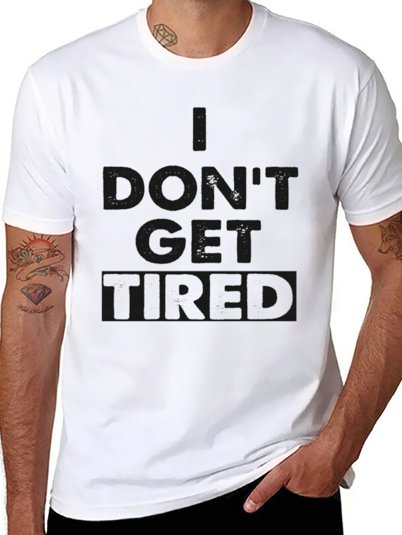 I Dont Get Tired Black T-Shirt