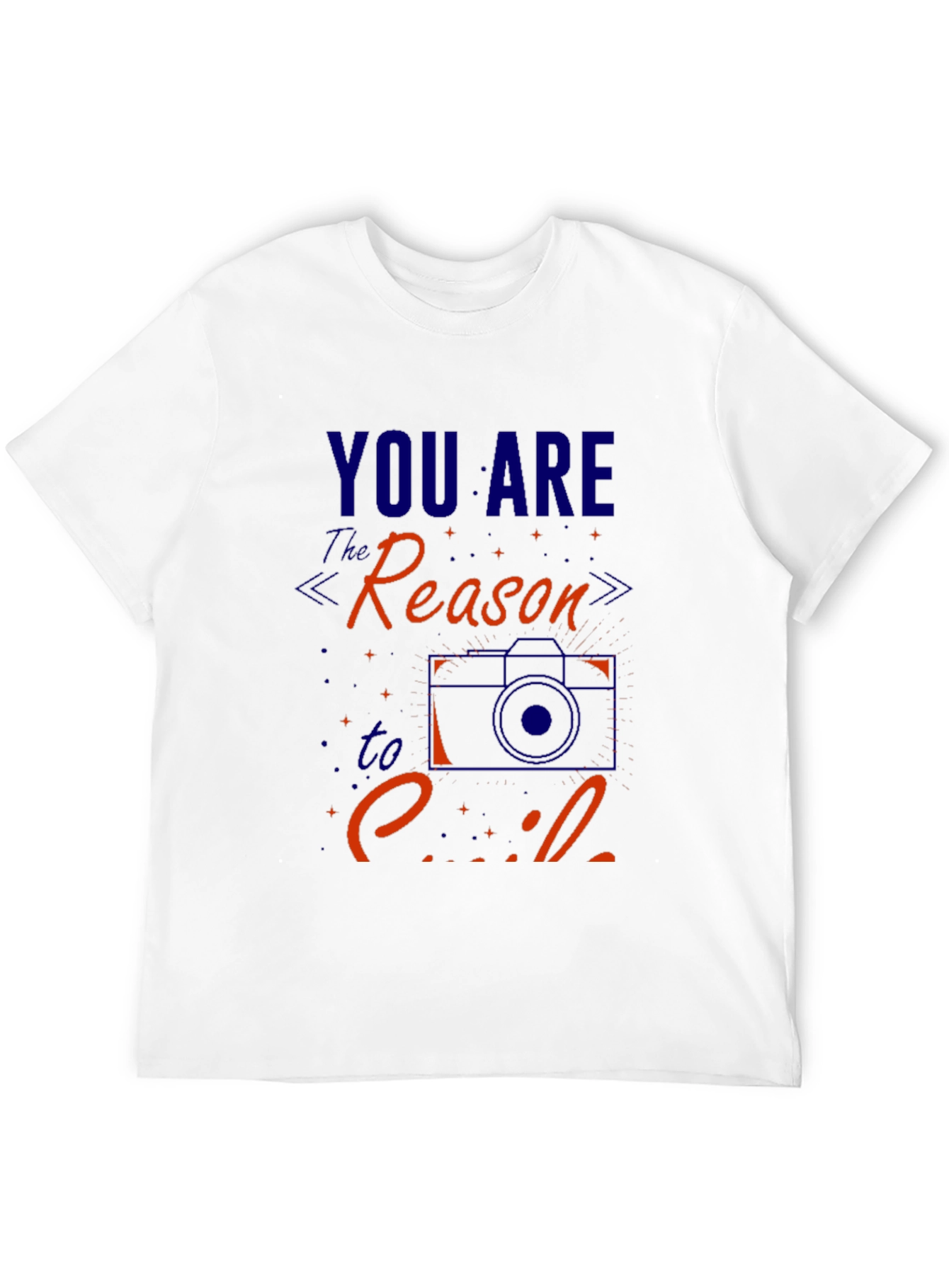You Are The Reason To Smile Graphic Tee