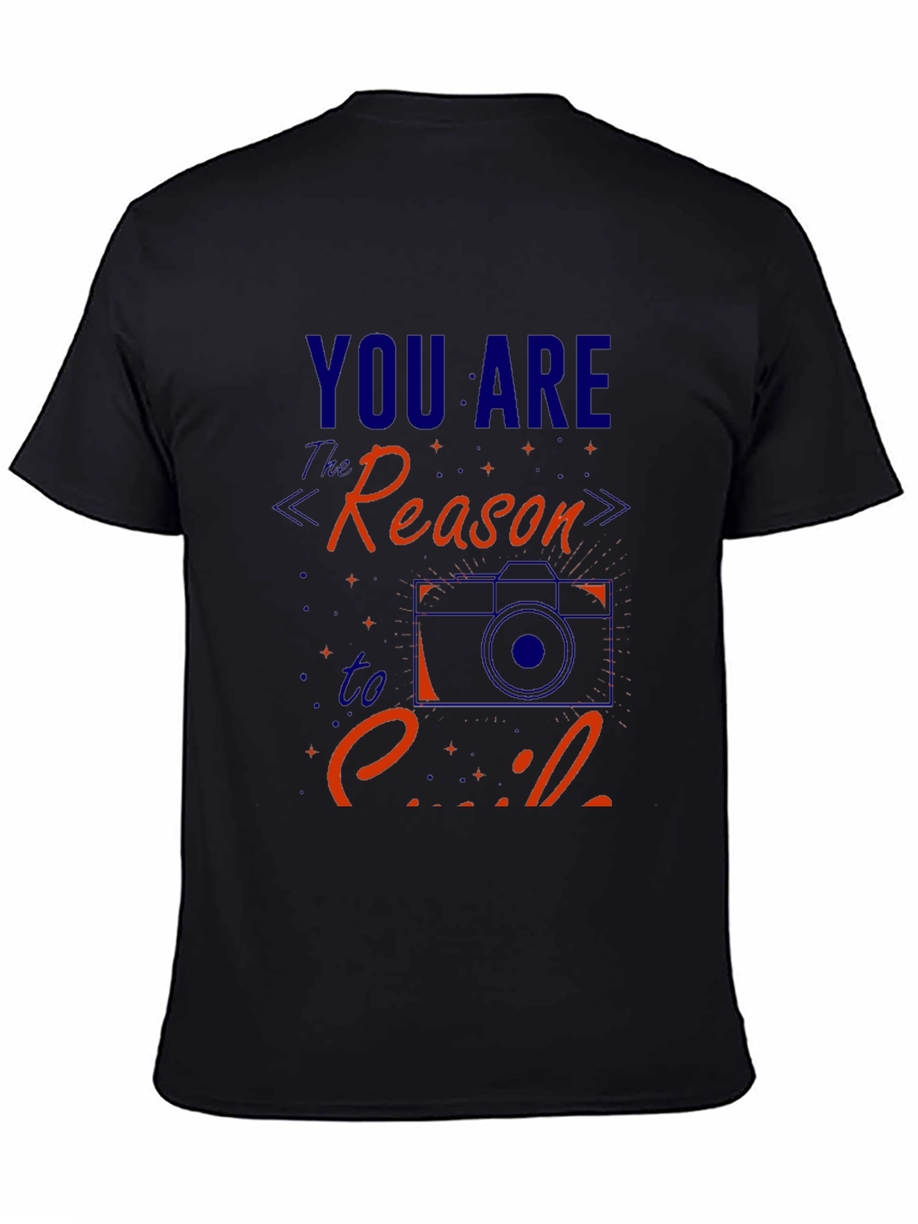 You Are The Reason To Smile Graphic Tee