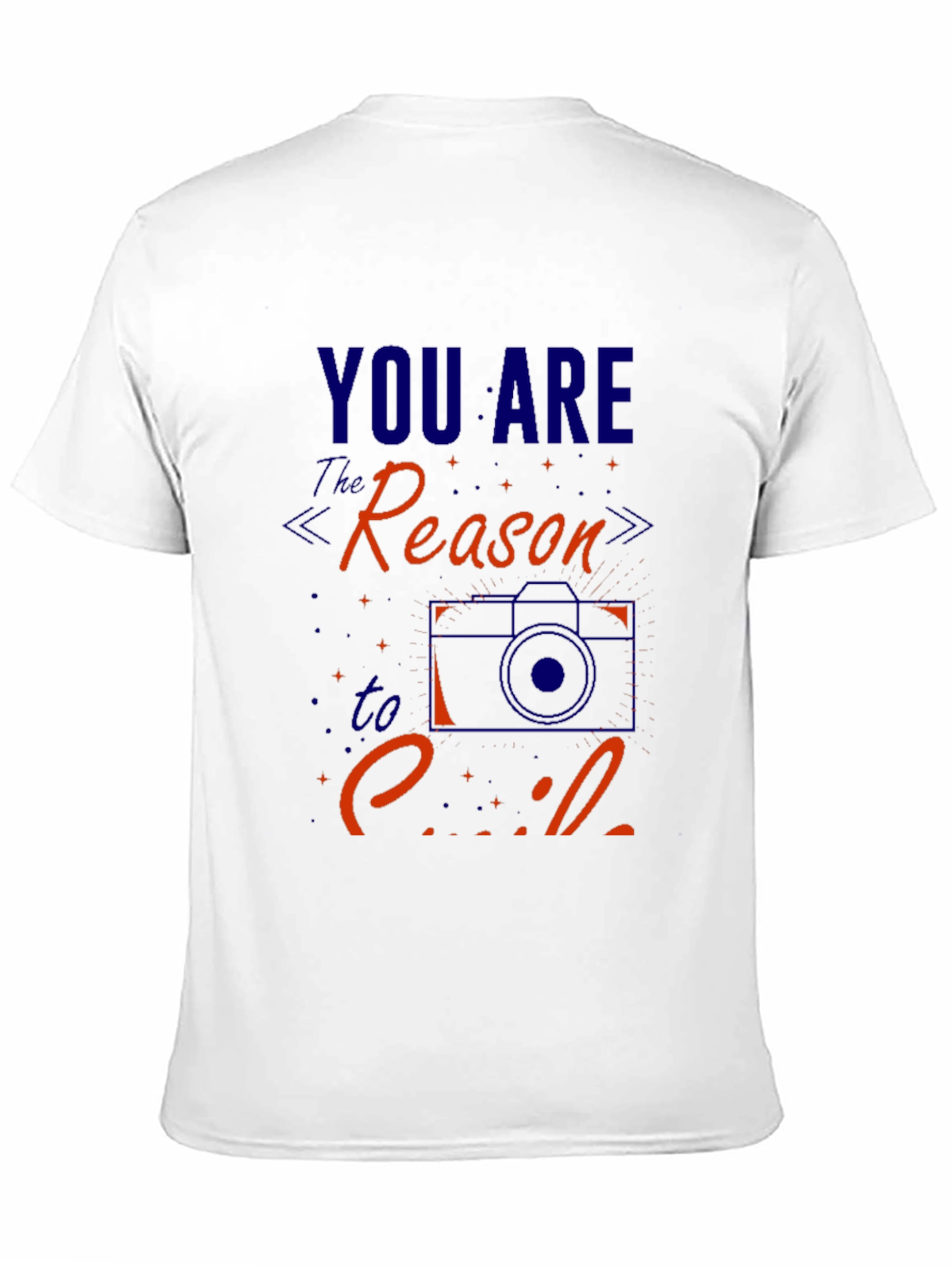 You Are The Reason To Smile Graphic Tee