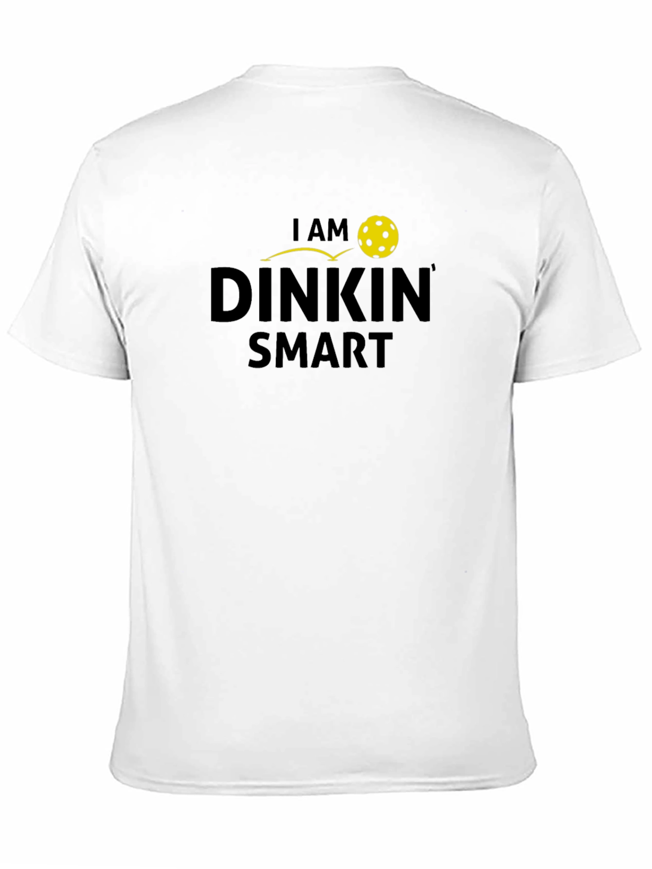 I am DinkIn Smart T-Shirt