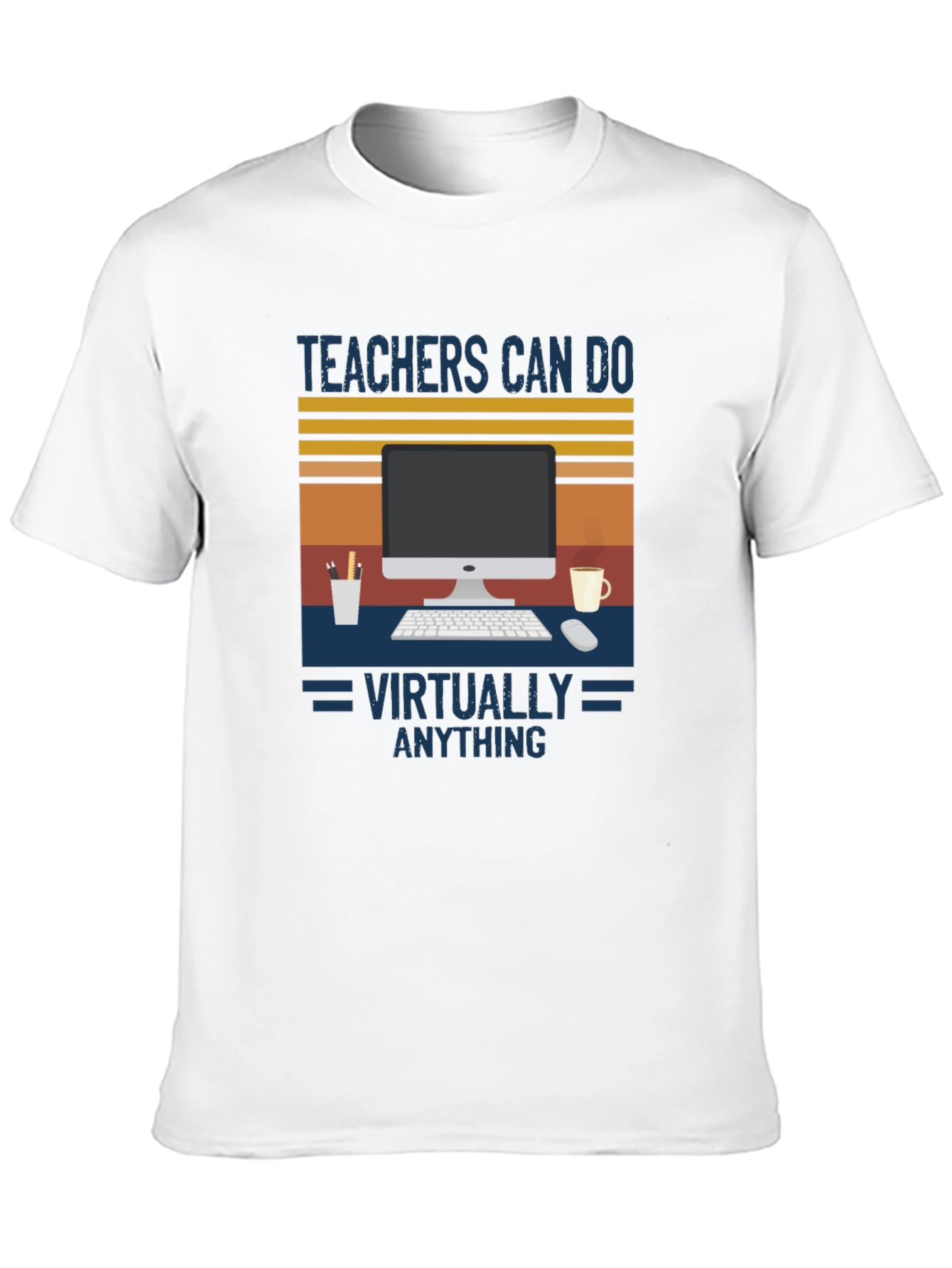 Teachers Can Do Virtually Anything T-Shirt