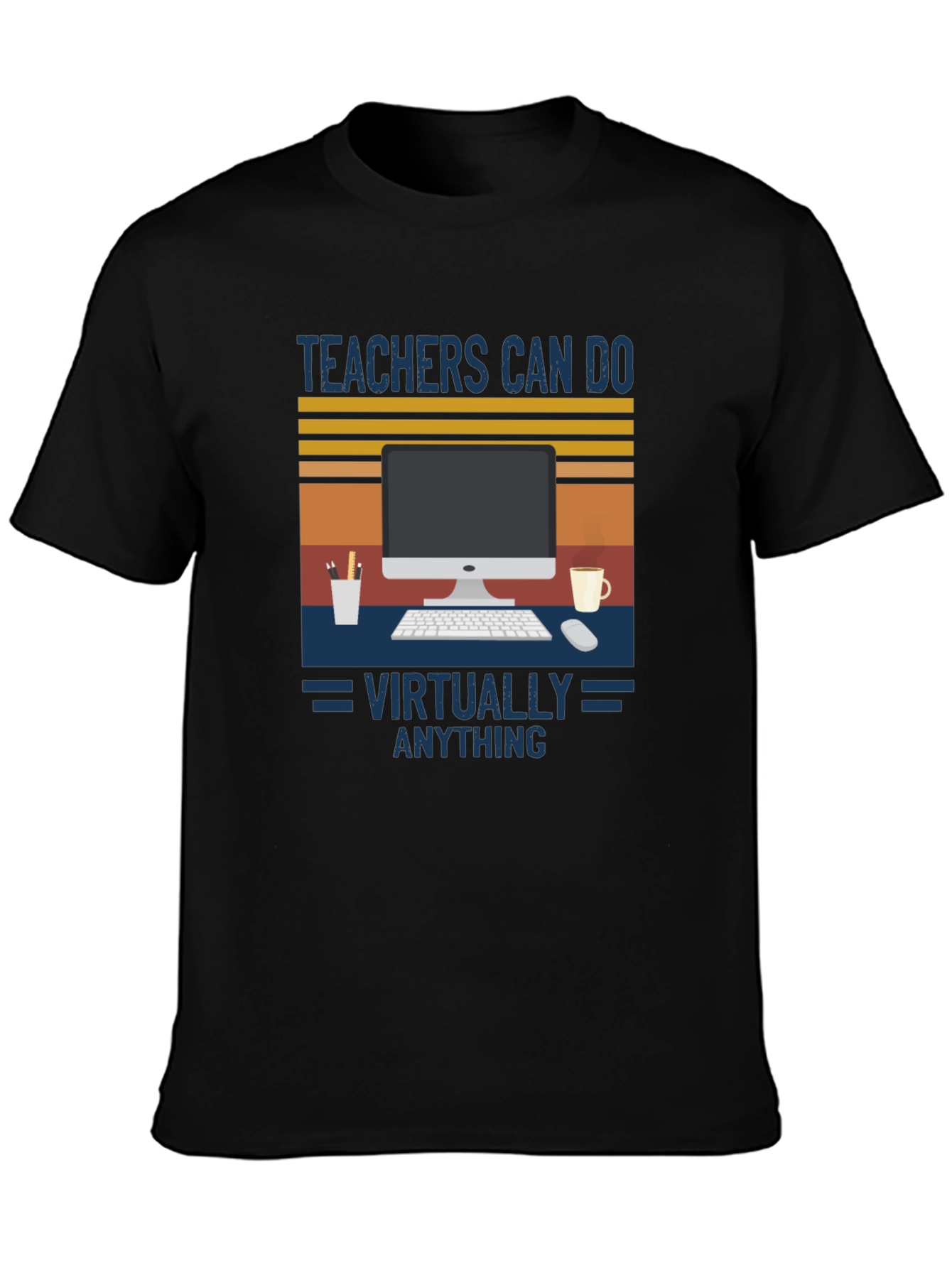 Teachers Can Do Virtually Anything T-Shirt