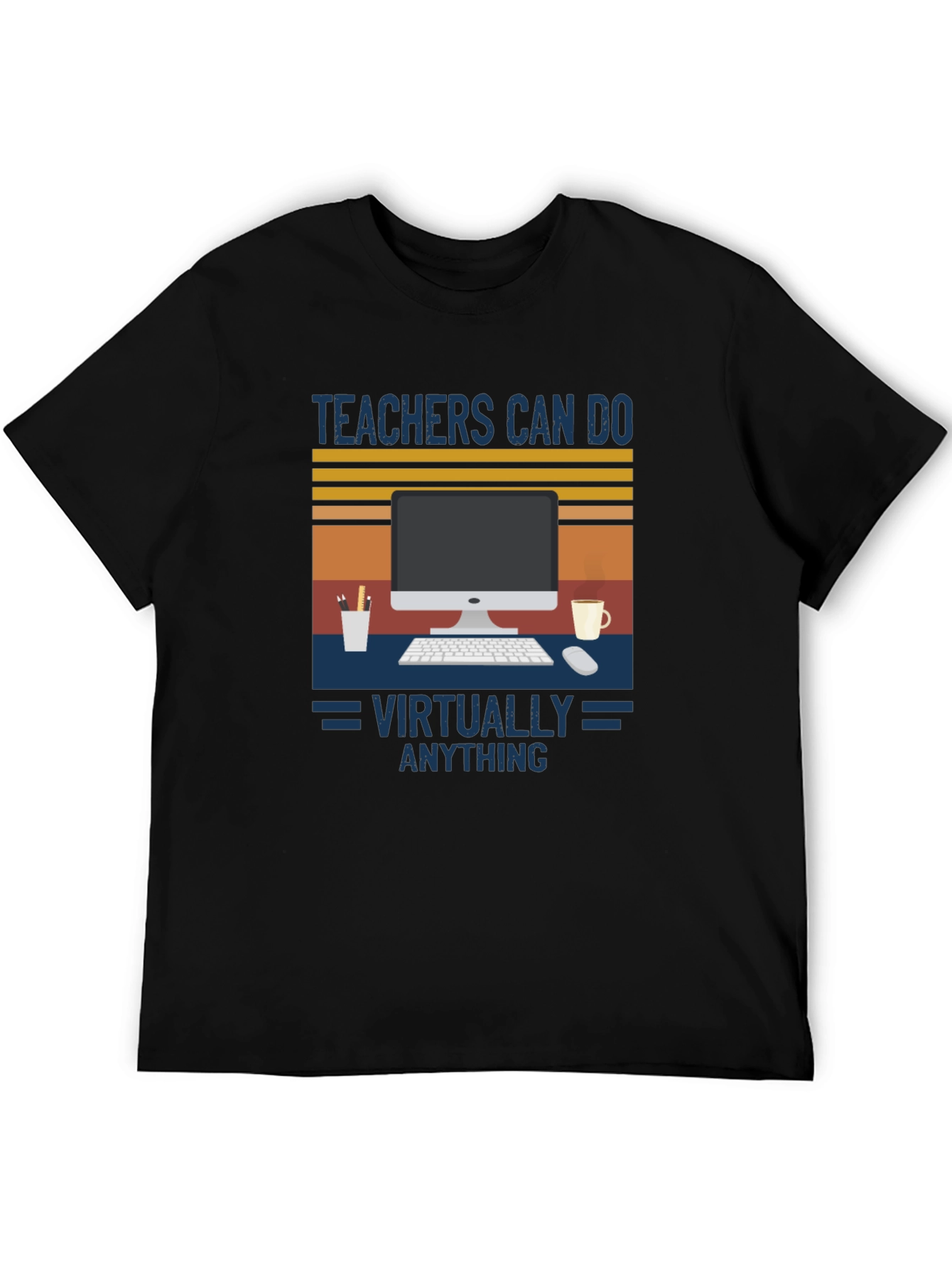 Teachers Can Do Virtually Anything T-Shirt