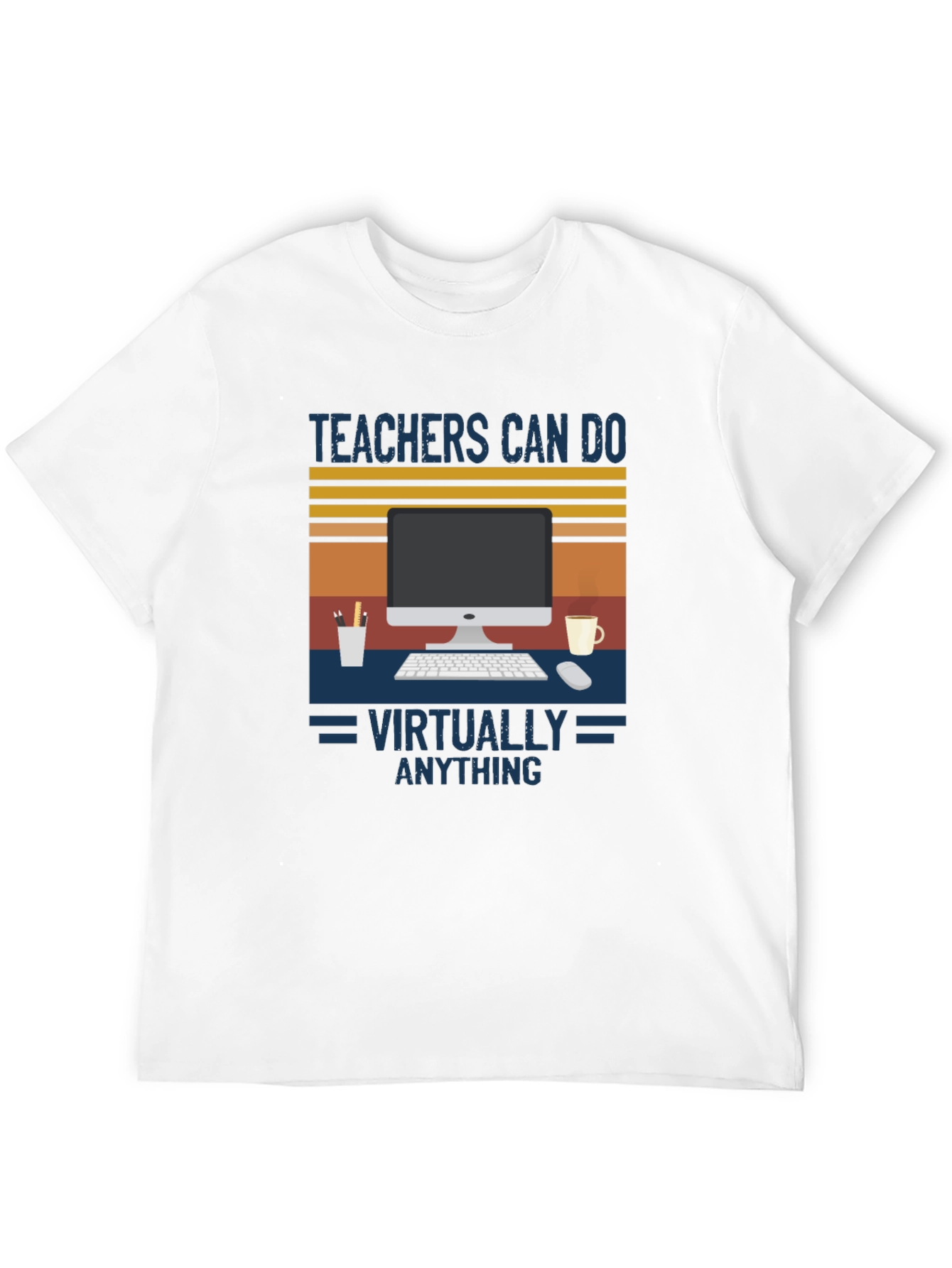 Teachers Can Do Virtually Anything T-Shirt