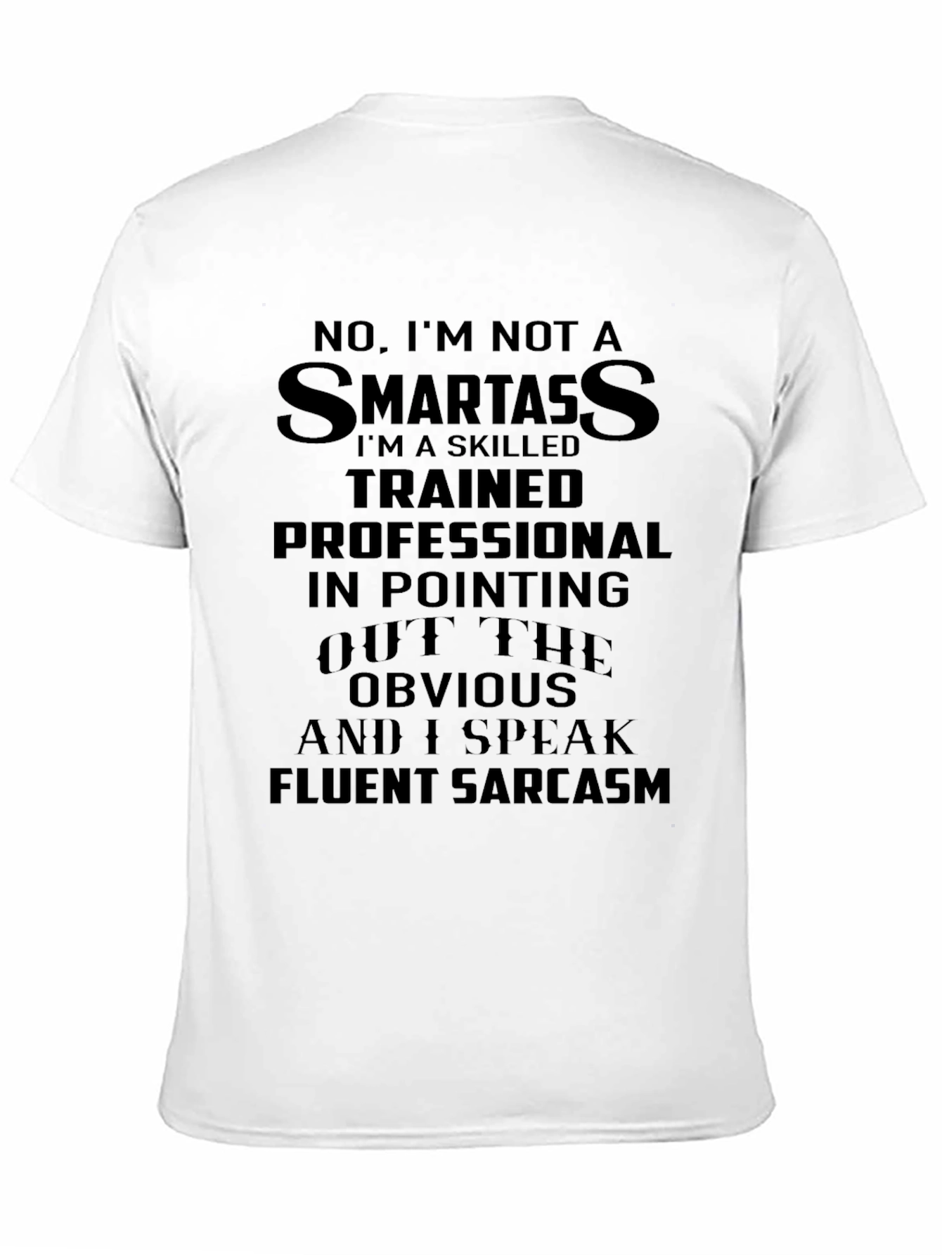 Funny Sarcastic T-Shirt