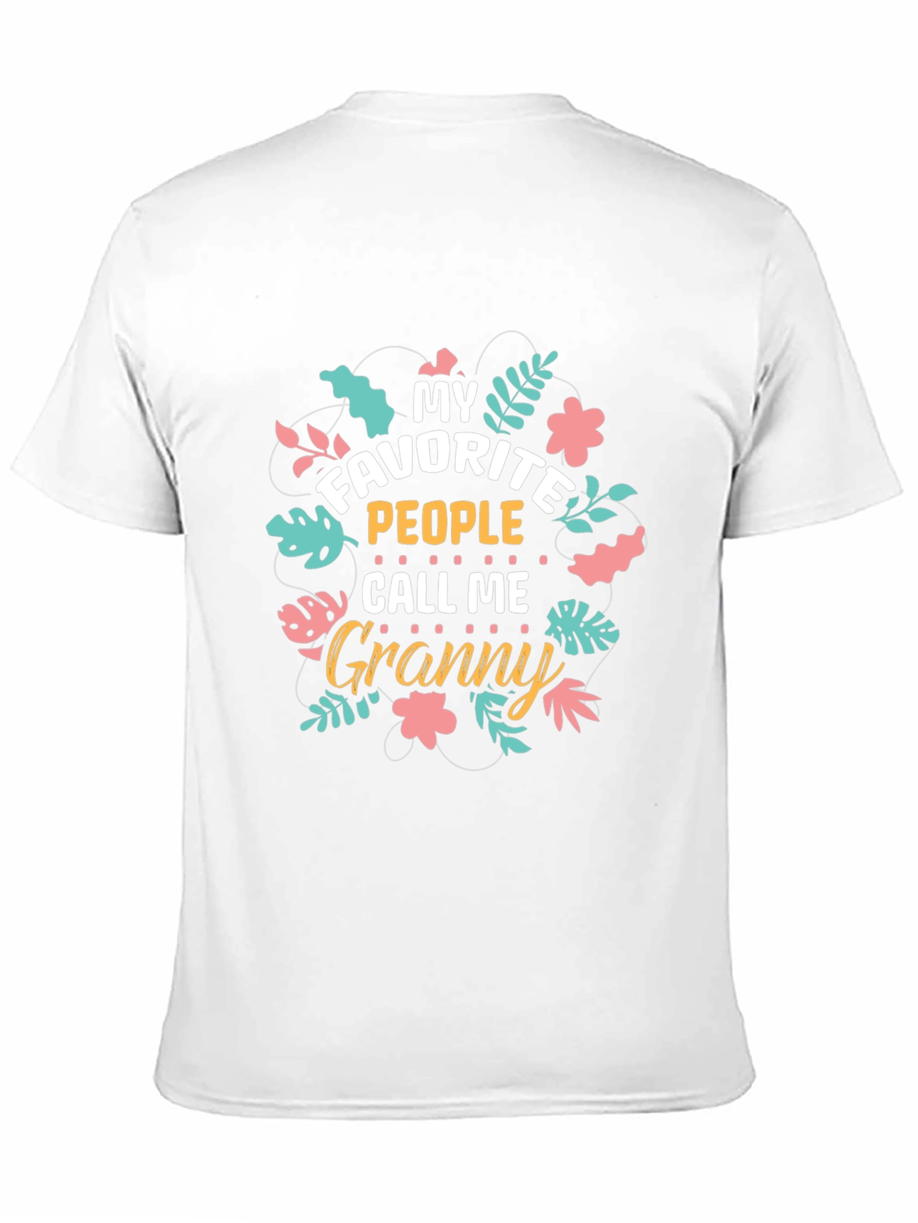 My Favorite People Call Me Granny T-Shirt