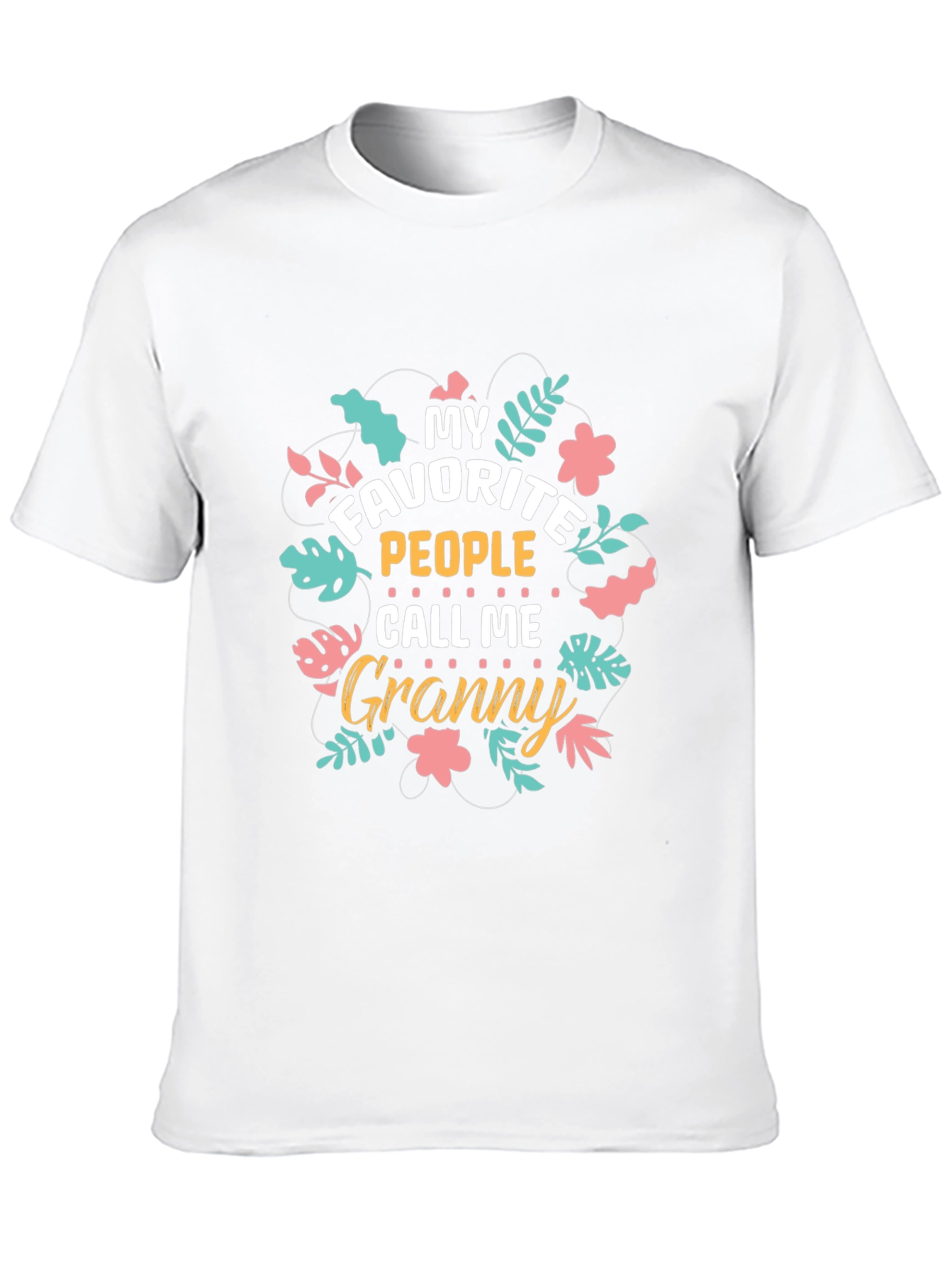 My Favorite People Call Me Granny T-Shirt