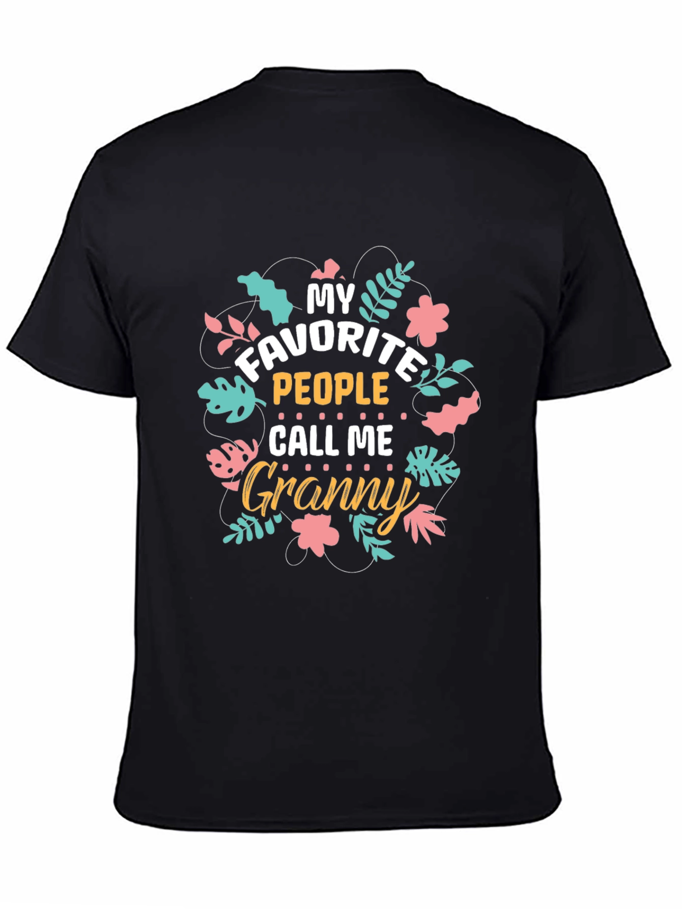 My Favorite People Call Me Granny T-Shirt