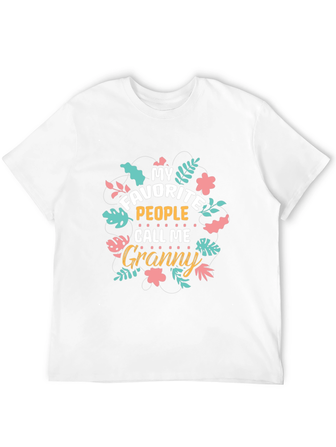 My Favorite People Call Me Granny T-Shirt
