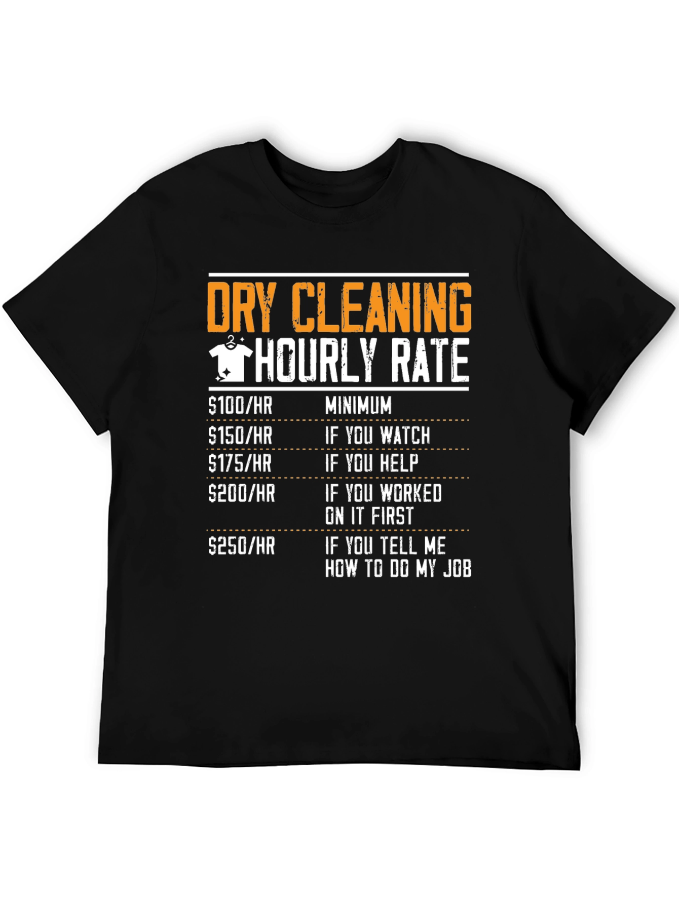 Dry Cleaning Hourly Rate Novelty T-Shirt