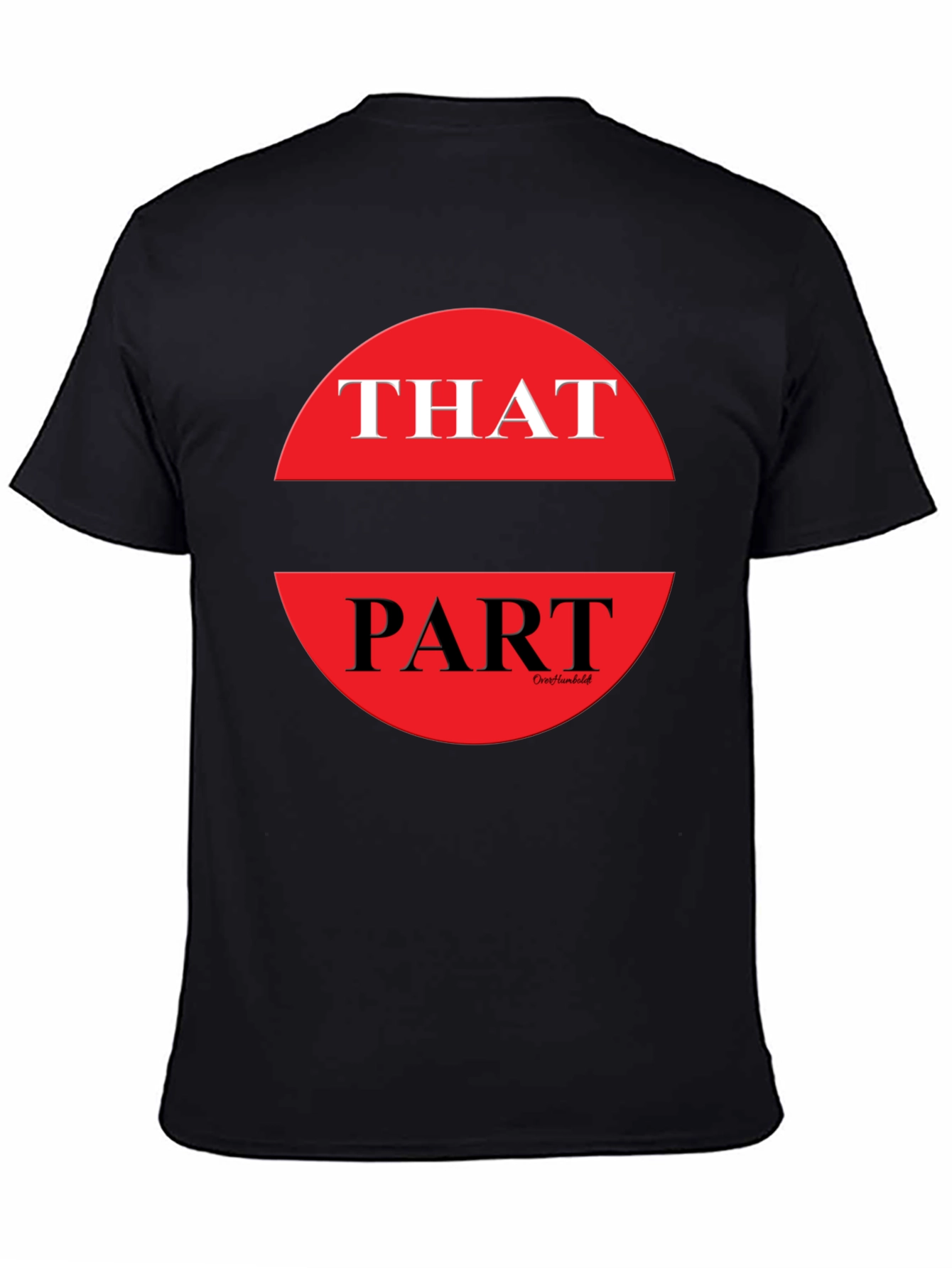 That Part Graphic Tee - Black Crew Neck T-Shirt