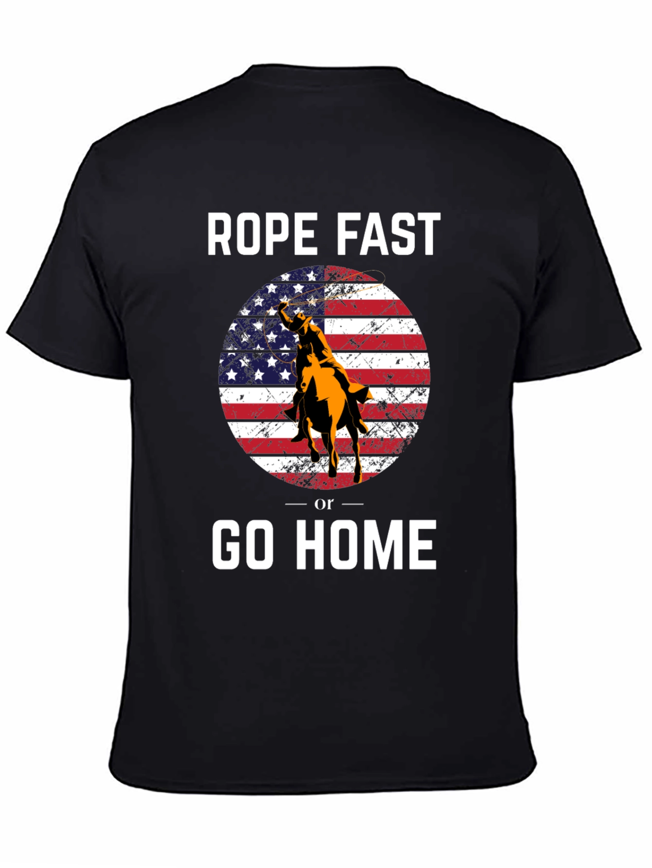 Rope Fast or Go Home Graphic T-Shirt
