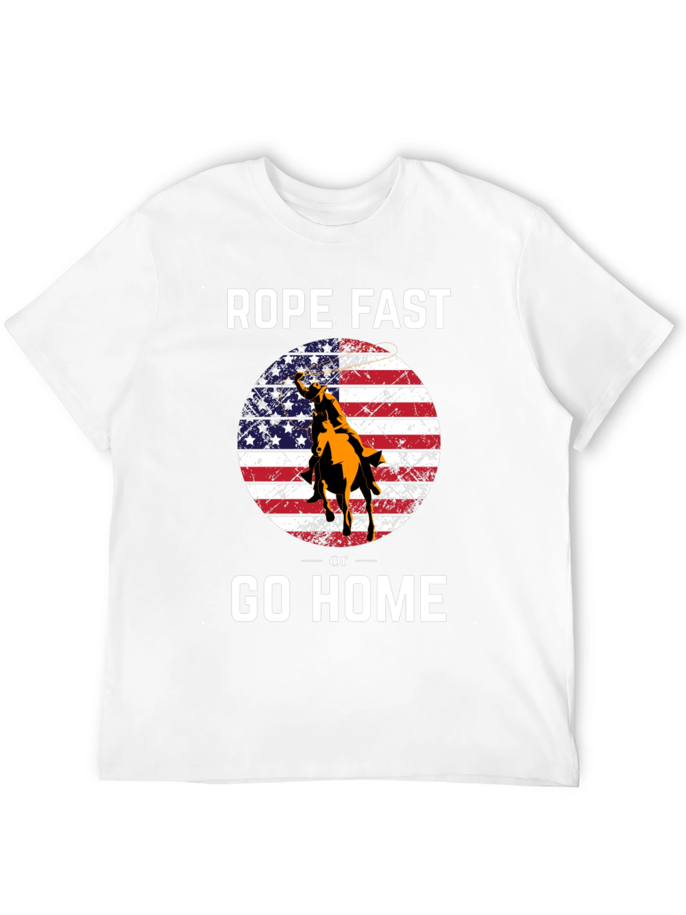 Rope Fast or Go Home Graphic T-Shirt