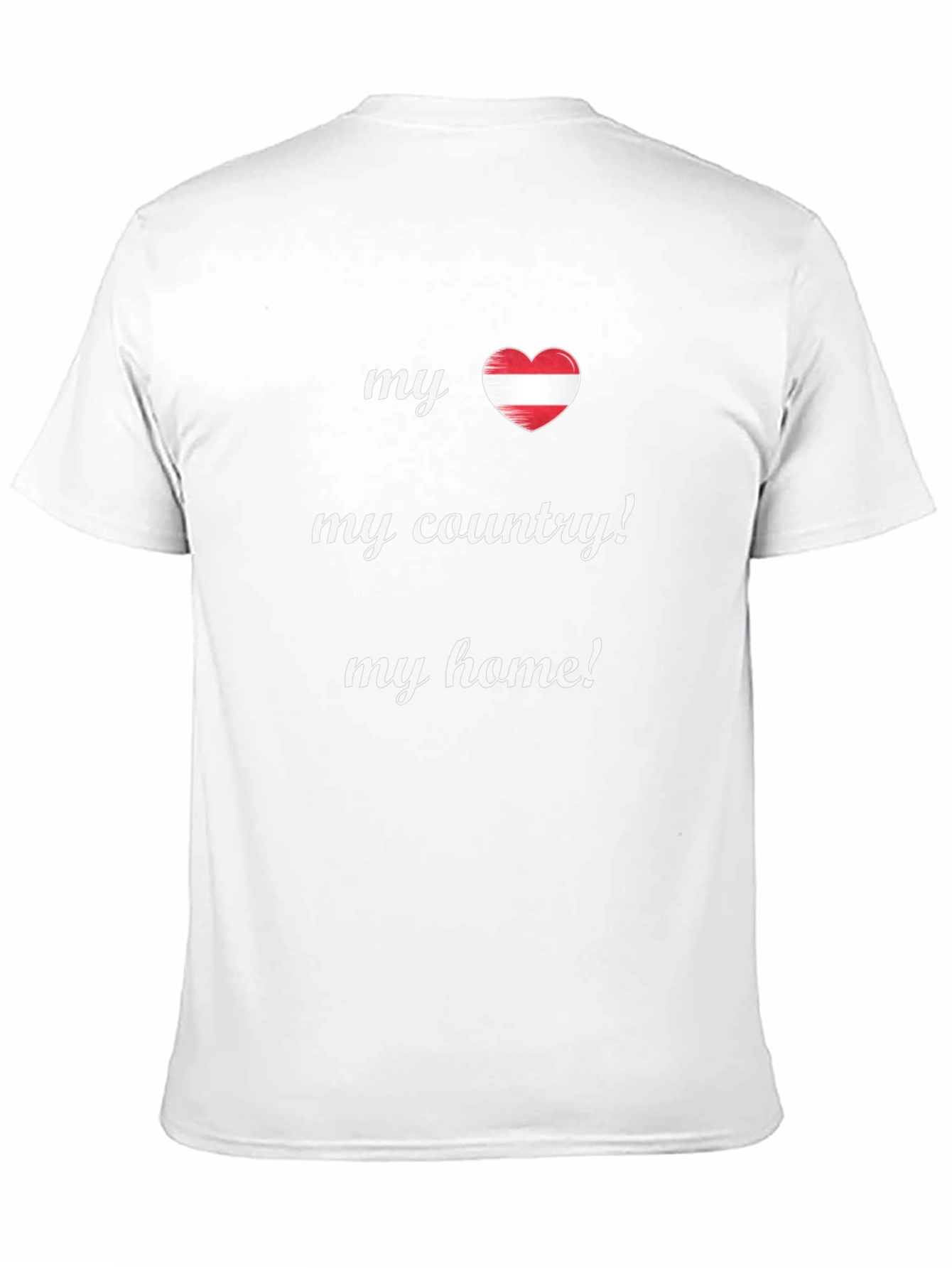 My Austria My Country My Home T-Shirt