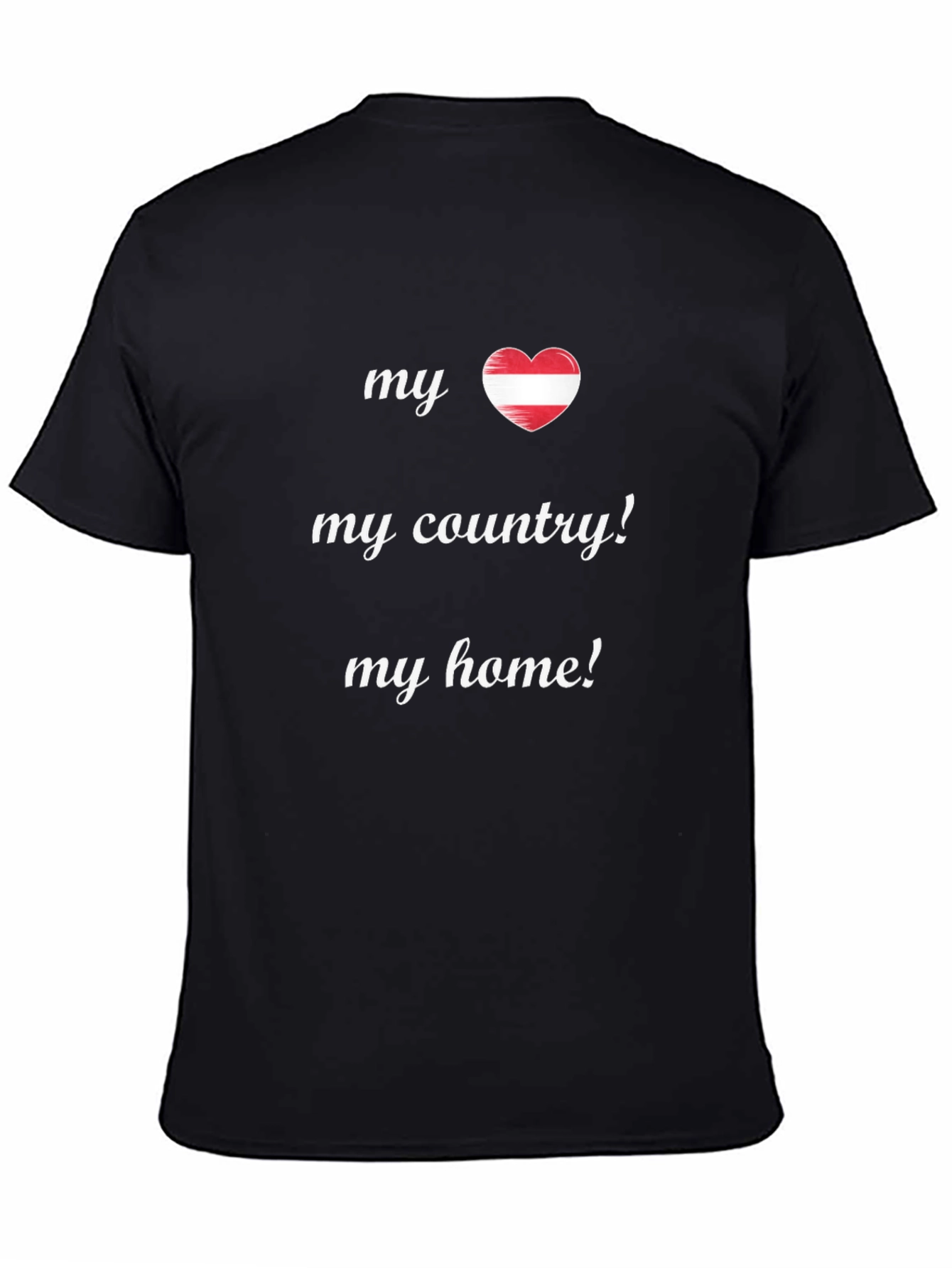 My Austria My Country My Home T-Shirt