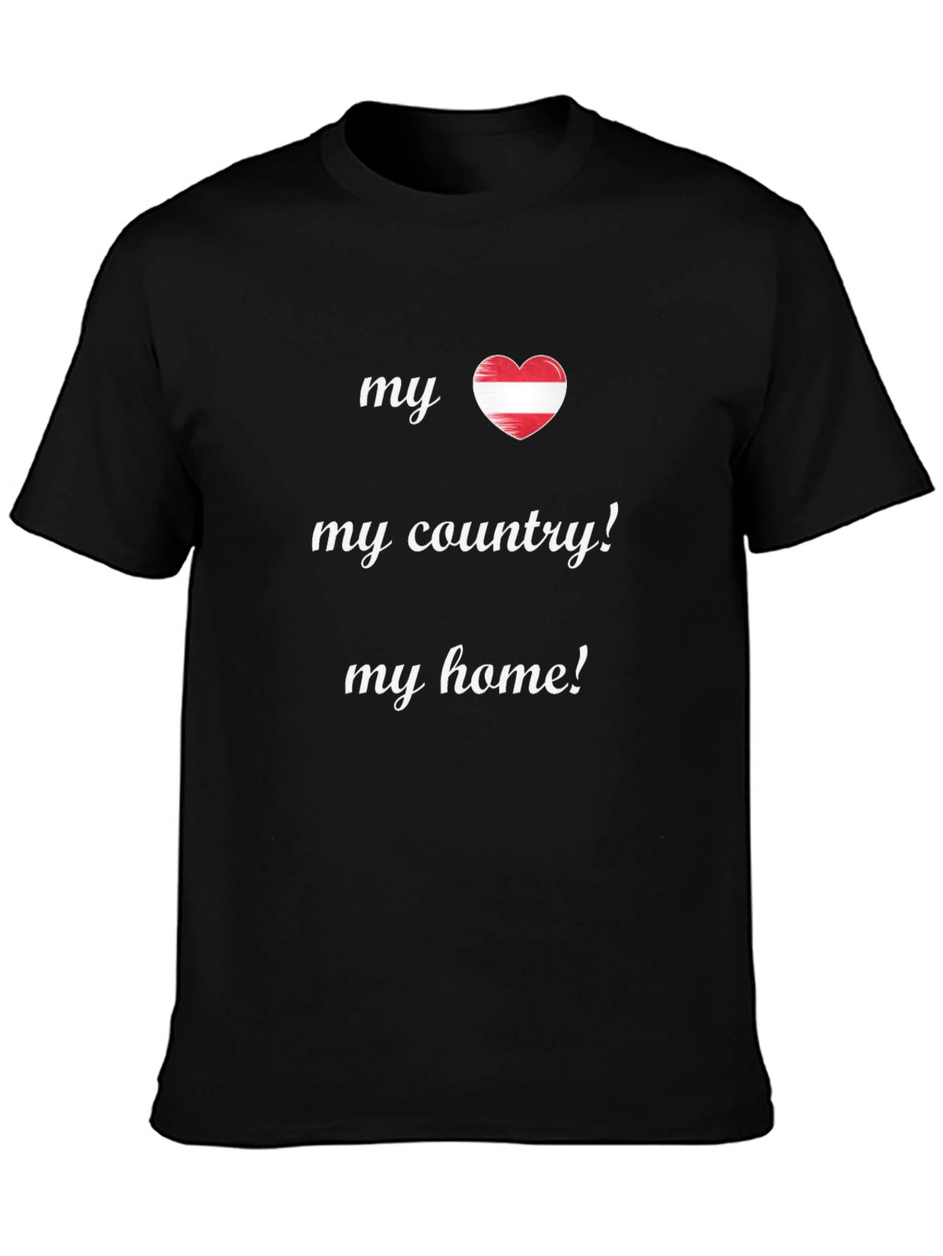 My Austria My Country My Home T-Shirt