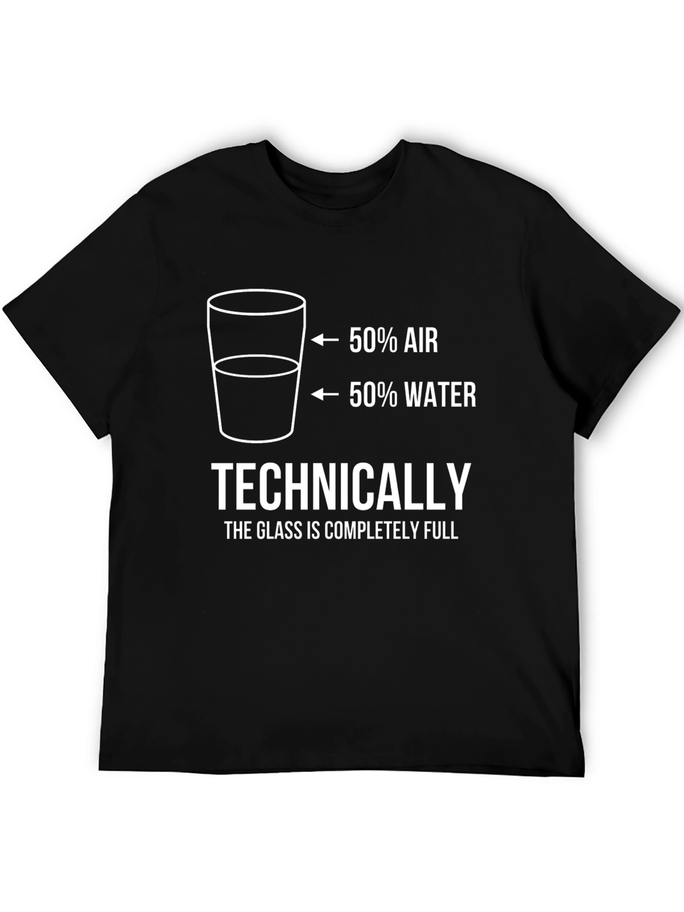 Technically Full T-Shirt - Humorous Graphic Tee