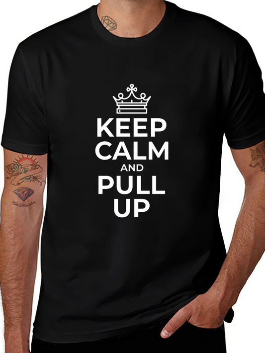 Keep Calm and Pull Up Black Graphic Tee