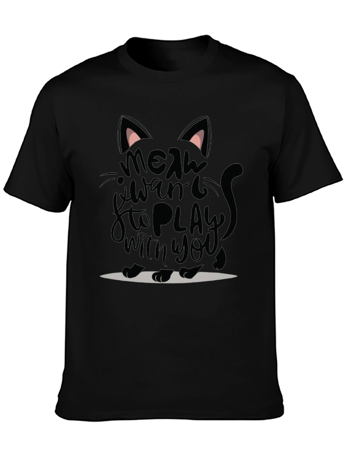 Meow Want to Play Cat Graphic T-Shirt