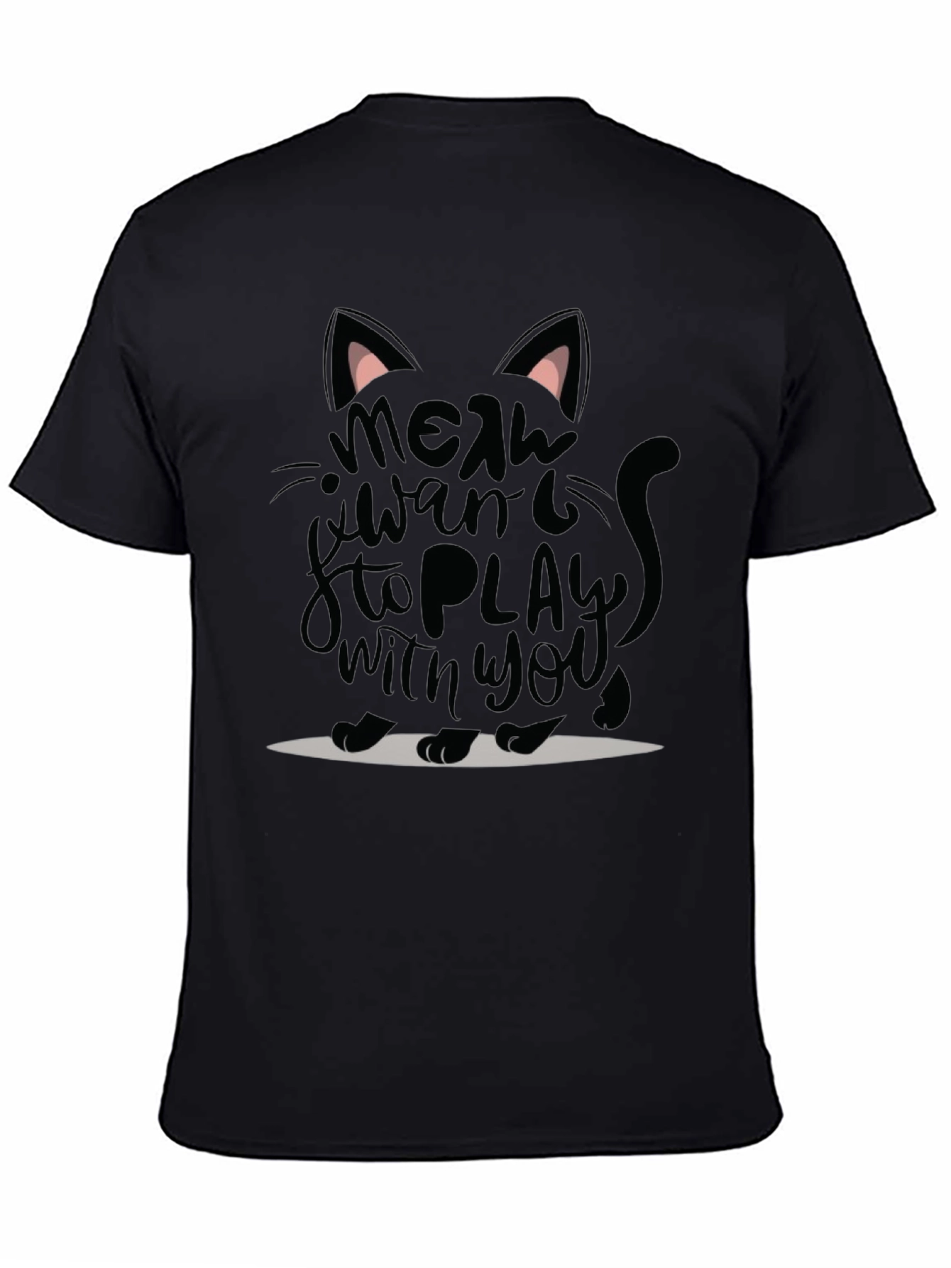 Meow Want to Play Cat Graphic T-Shirt