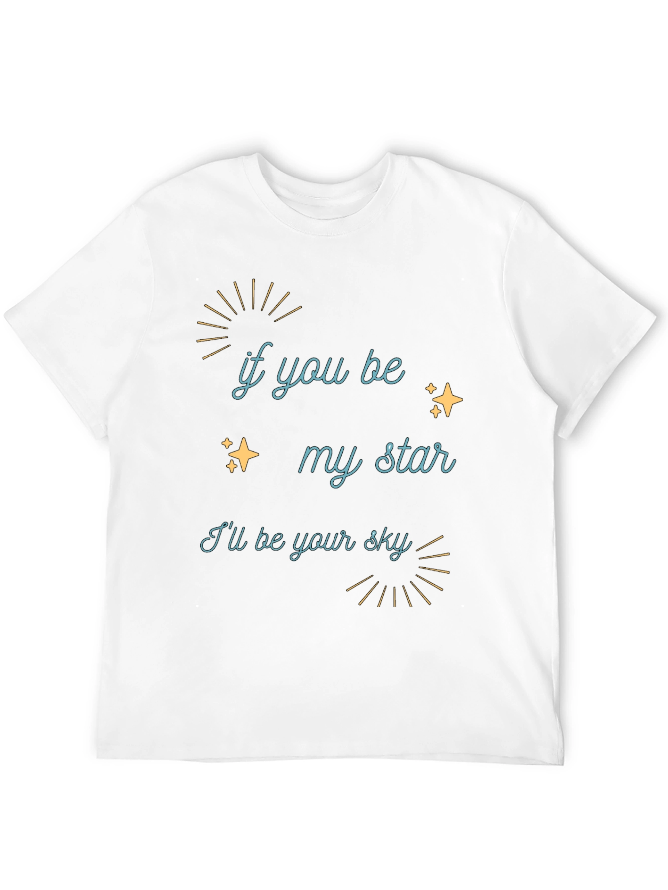 If You Be My Star Graphic Tee