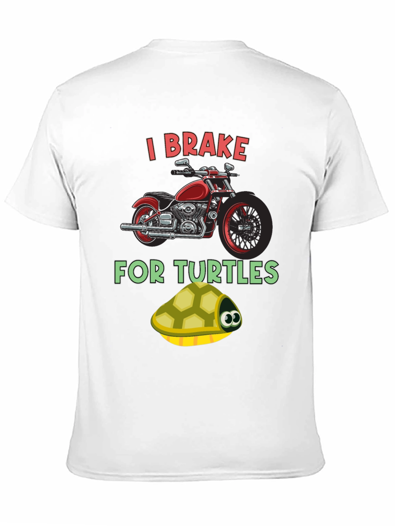 I Brake for Turtles T-Shirt