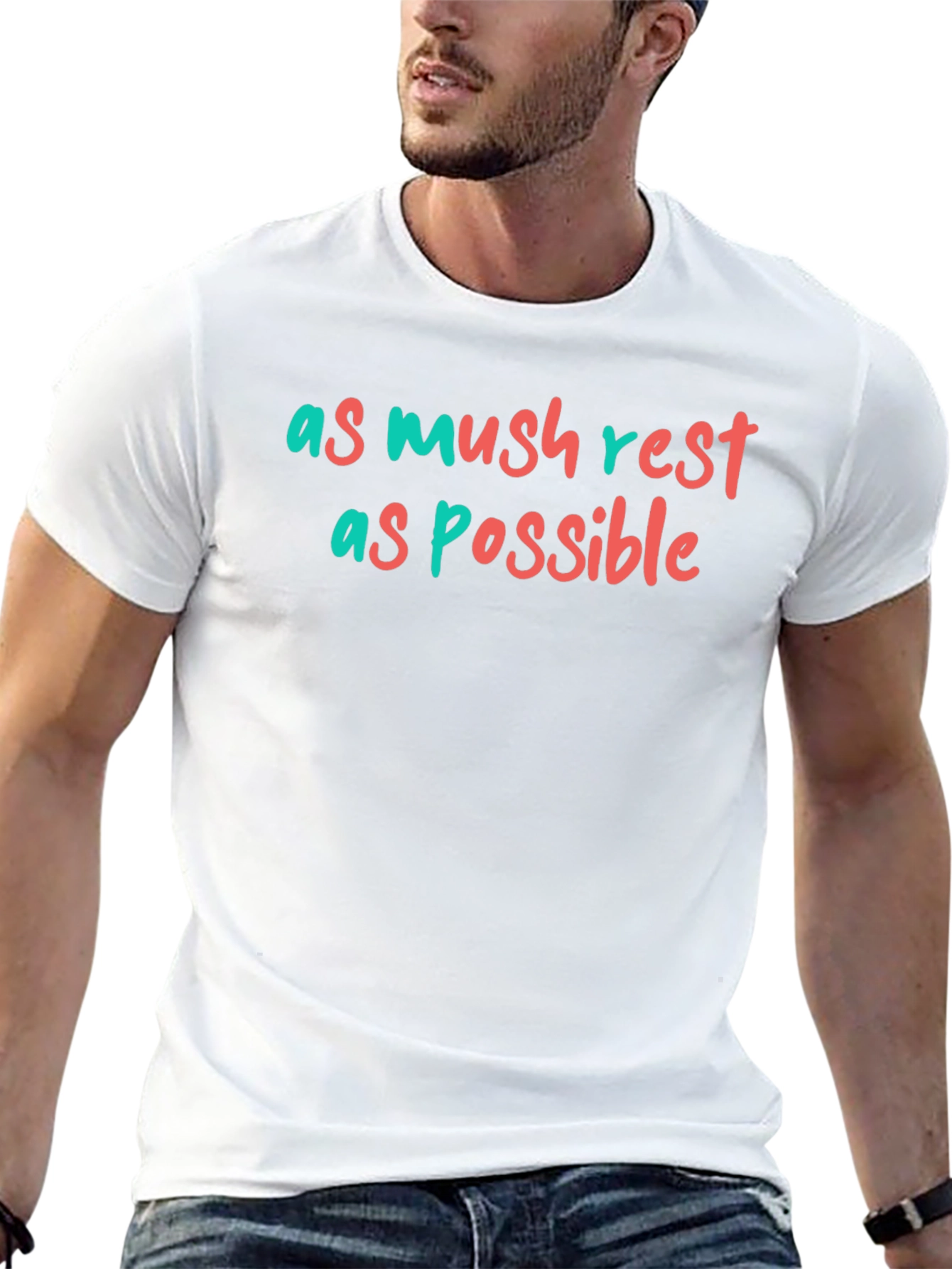 As Mush Rest as Possible Graphic Tee