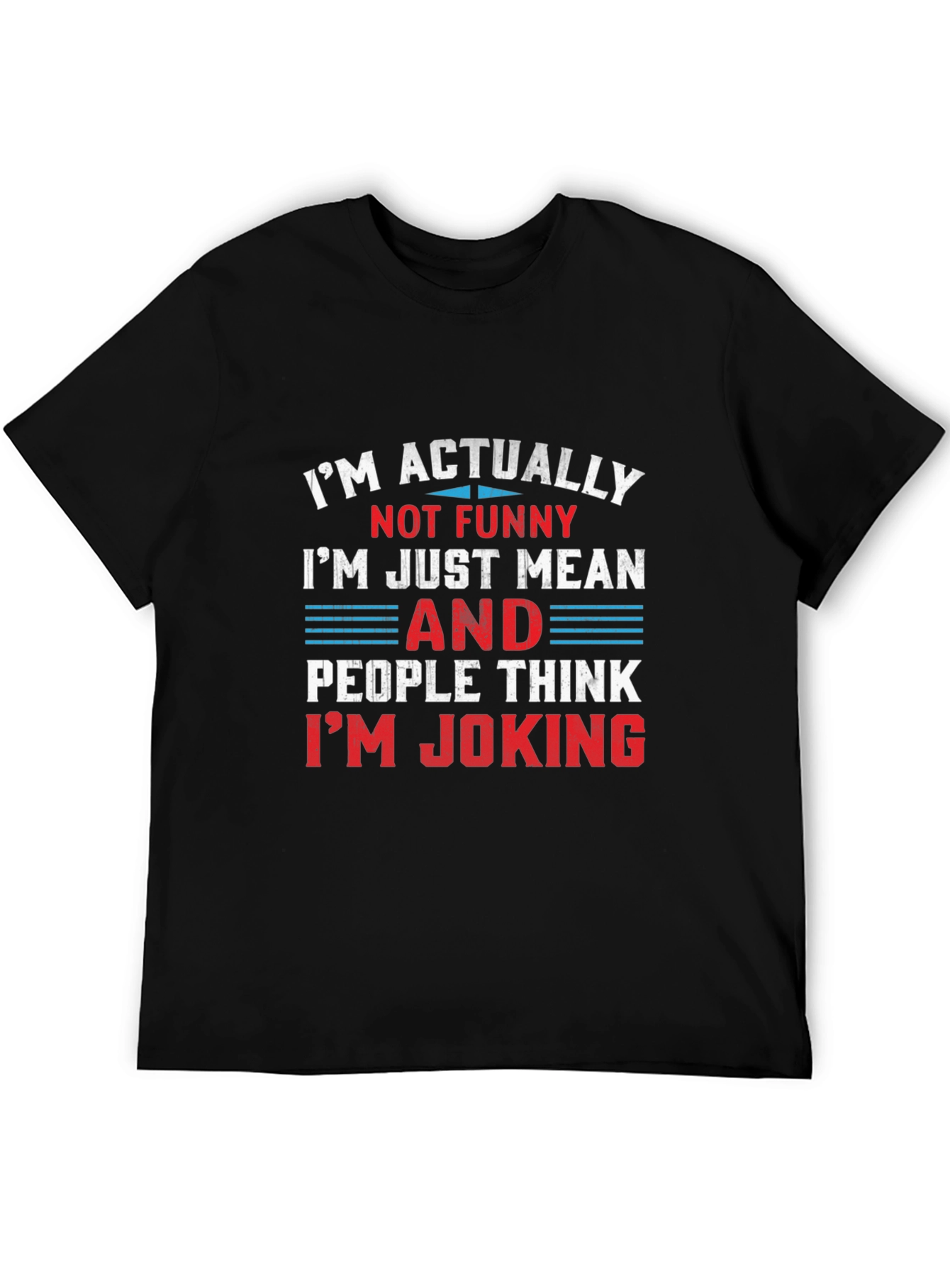 Funny Mean Joking T-Shirt