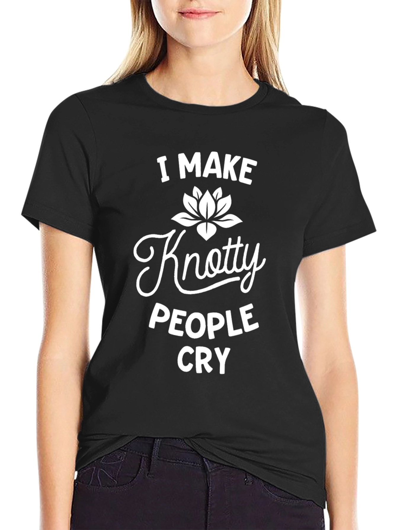 Knotty People Cry T-Shirt - Funny Sarcastic Tee