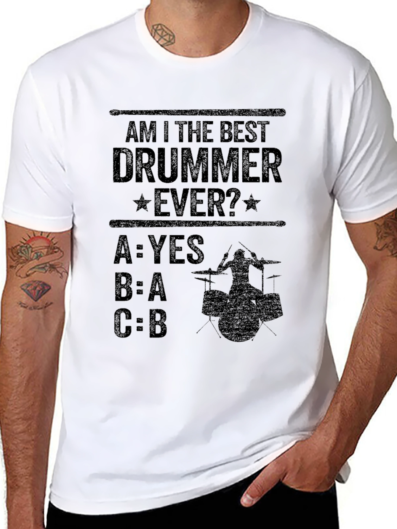 Am I The Best Drummer Ever? T-Shirt