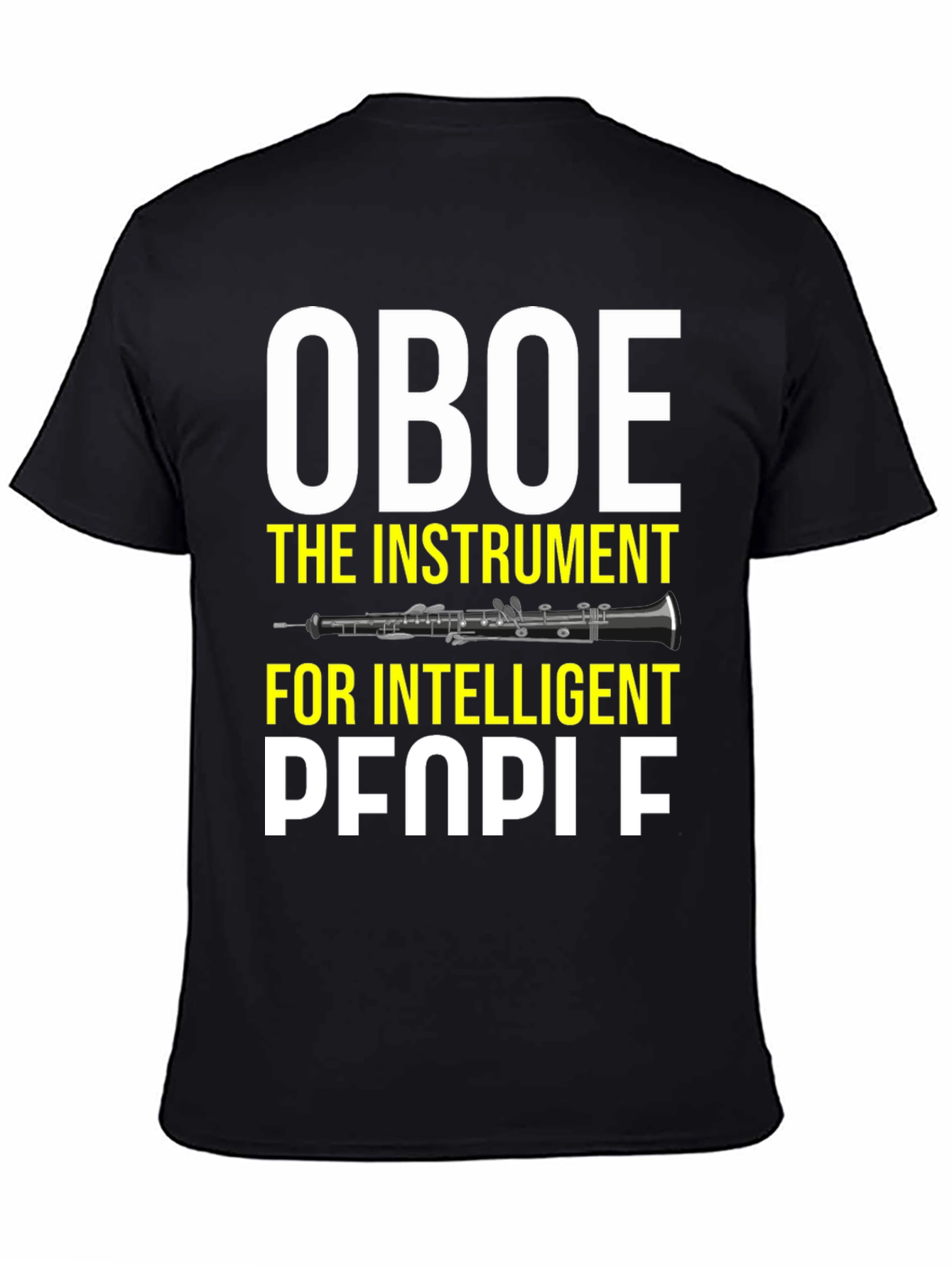 Oboe Player T-Shirt - Funny Intelligent People Tee