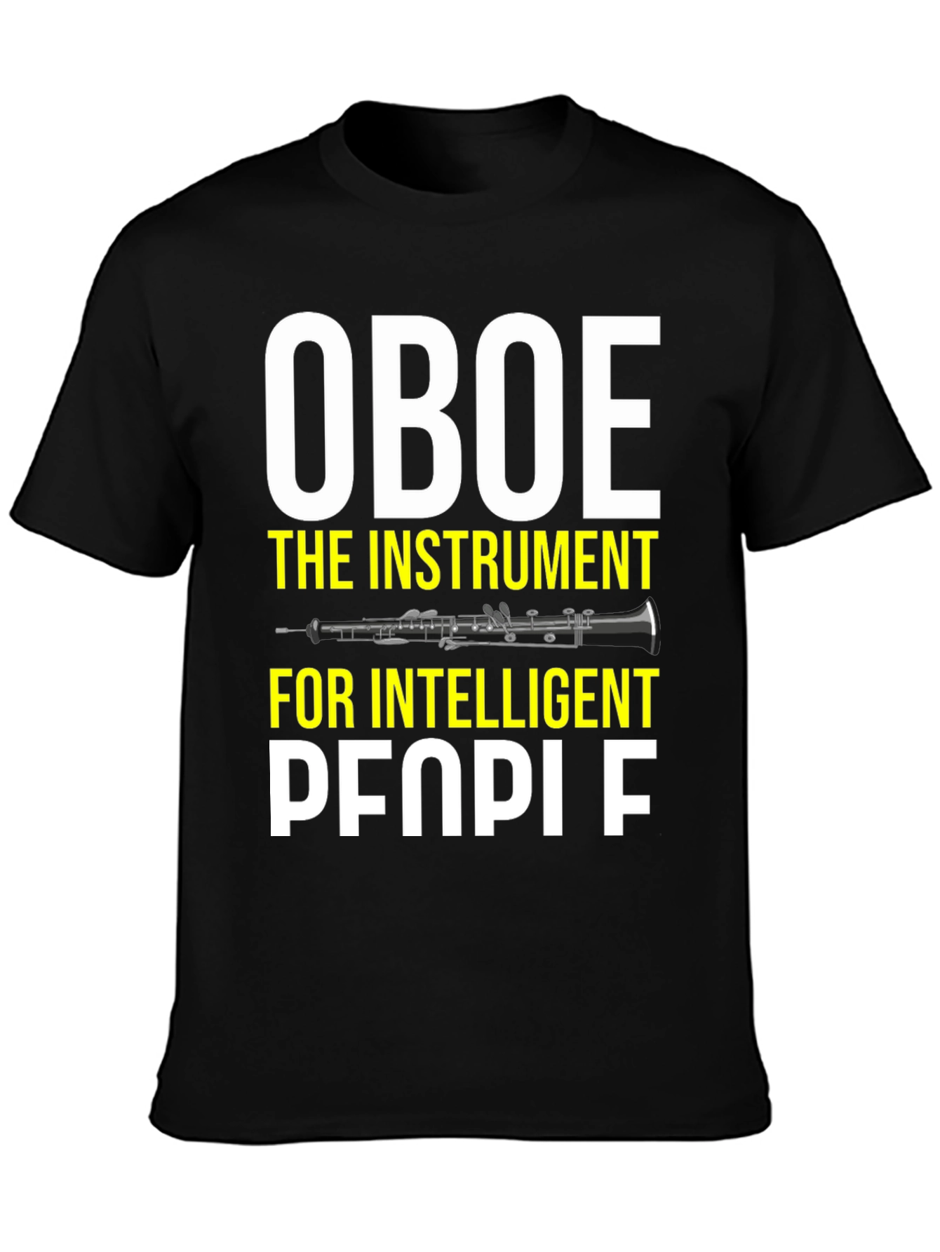 Oboe Player T-Shirt - Funny Intelligent People Tee